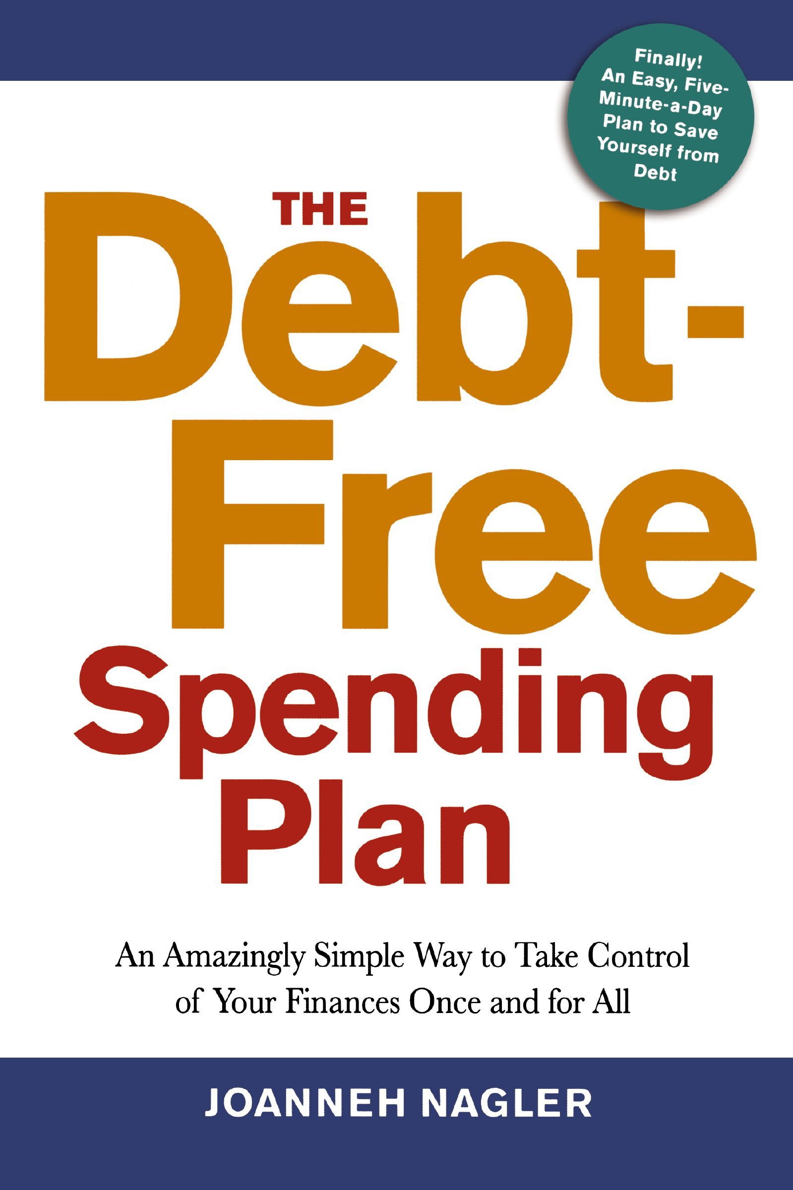 Book - The Debt-Free Spending Plan - An Amazingly Simple Way to Take Control of Your Finances Once and for All