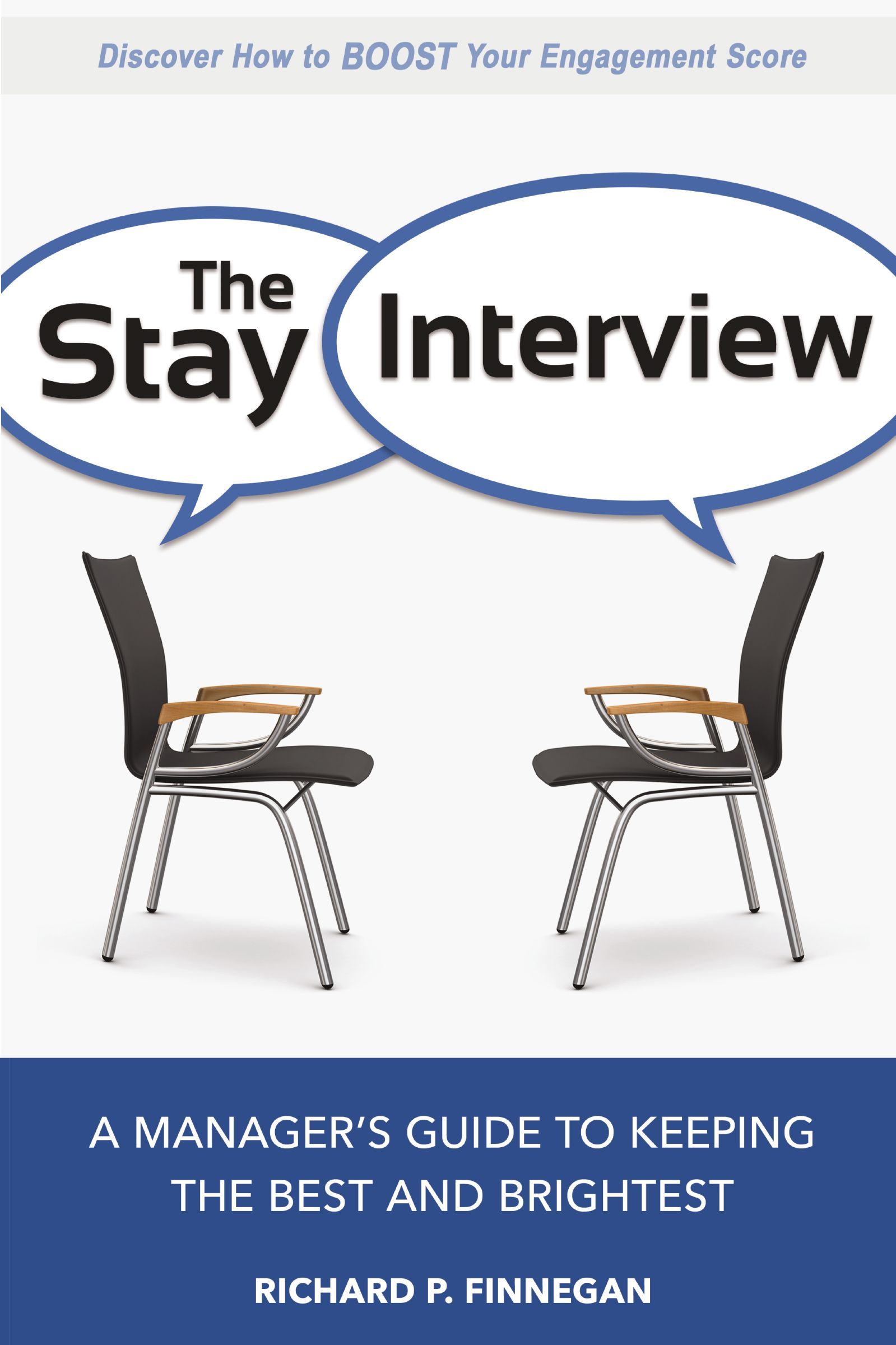 Book - The Stay Interview - A Manager's Guide to Keeping the Best and Brightest