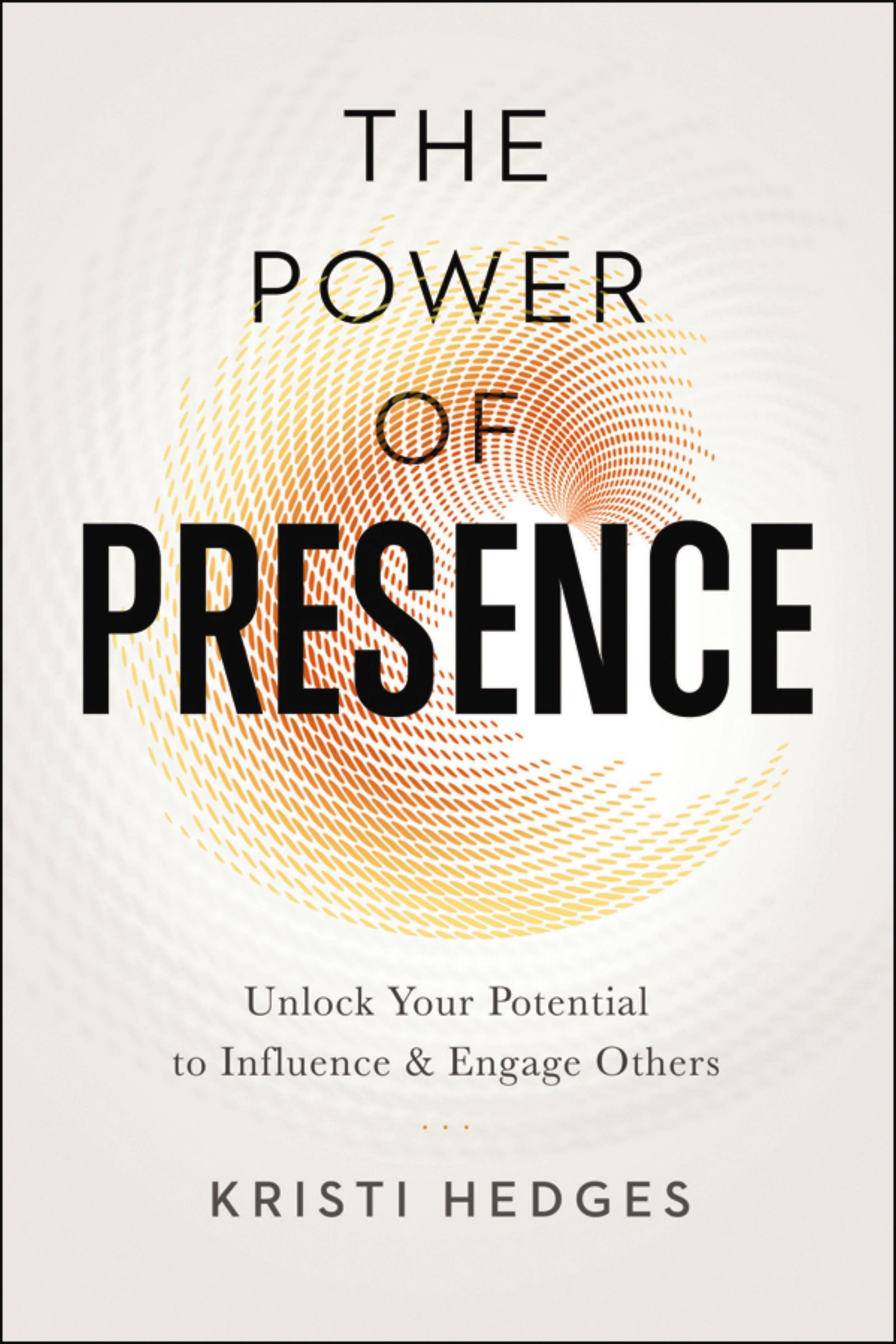 The Power of Presence Book Cover