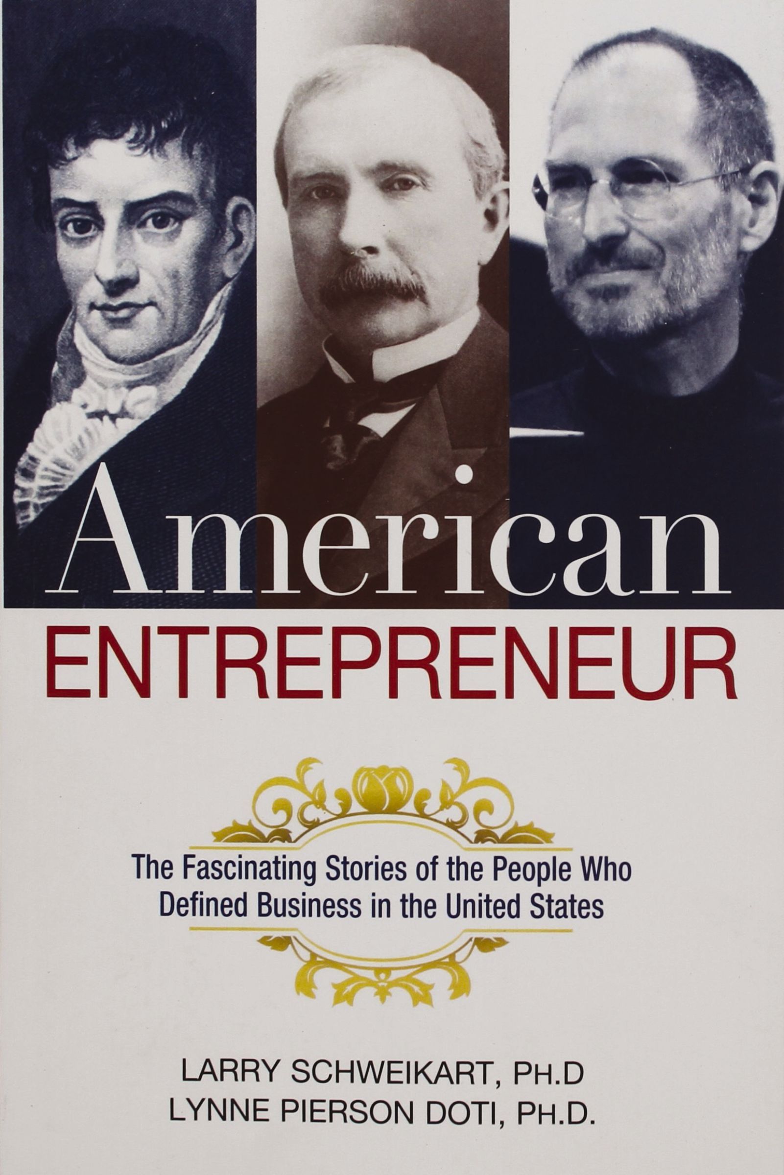 American Entrepreneur: The Fascinating Stories of the People Who Defined Business in the United States - Image 3