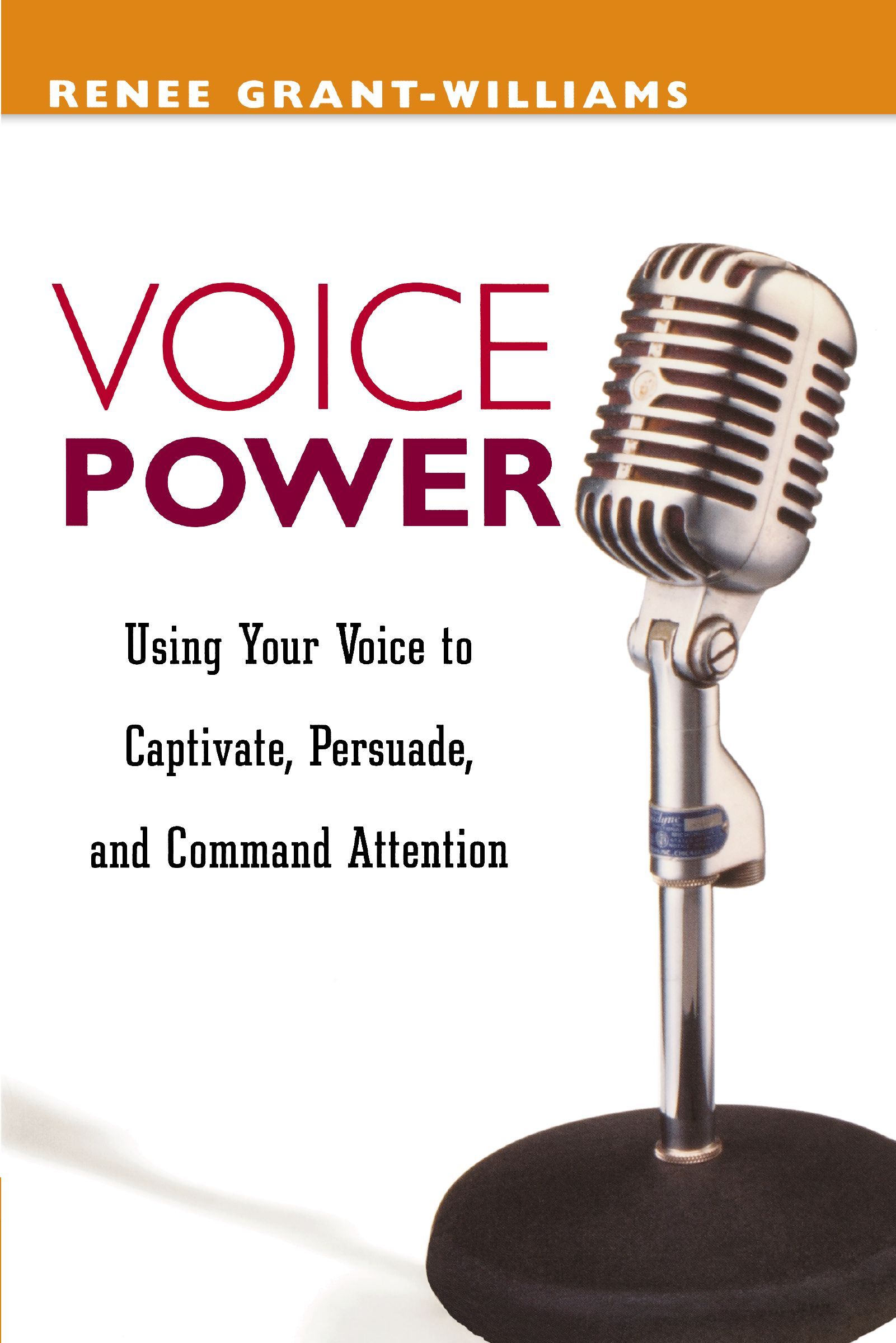 Book - Voice Power - Using Your Voice to Captivate, Persuade, and Command Attention