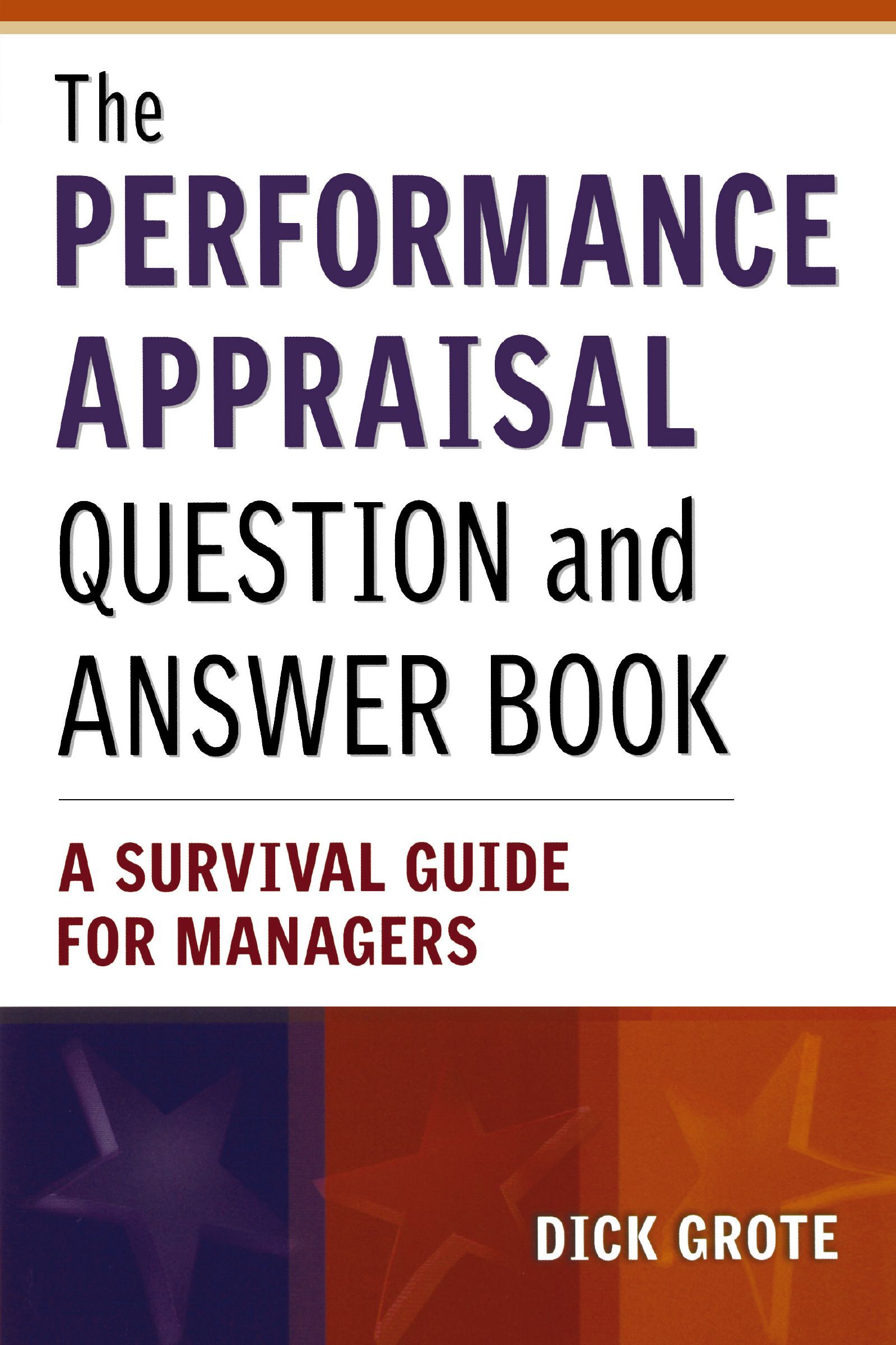 The Performance Appraisal Question and Answer Book
