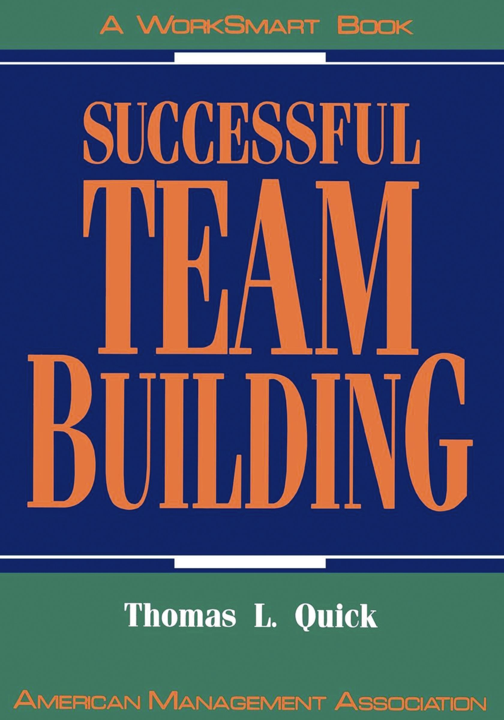 Successful Team Building, Paperback, Thomas Quick