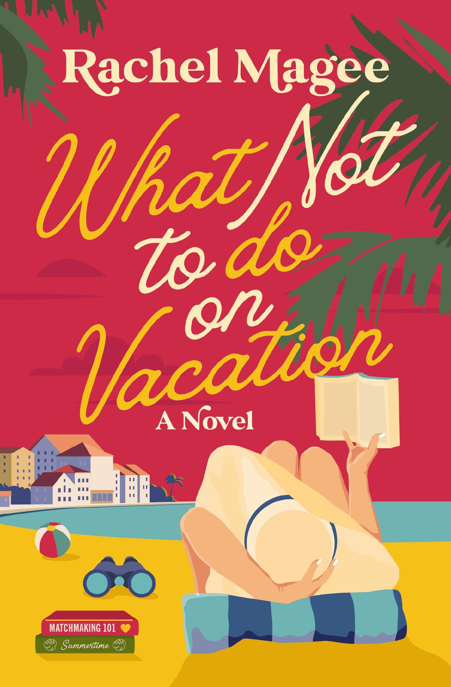 Book Cover of 'What Not to Do on Vacation'
