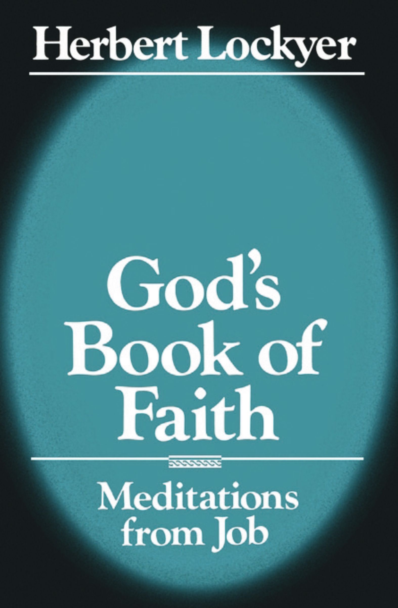 God's Book of Faith, Paperback, Herbert Lockyer
