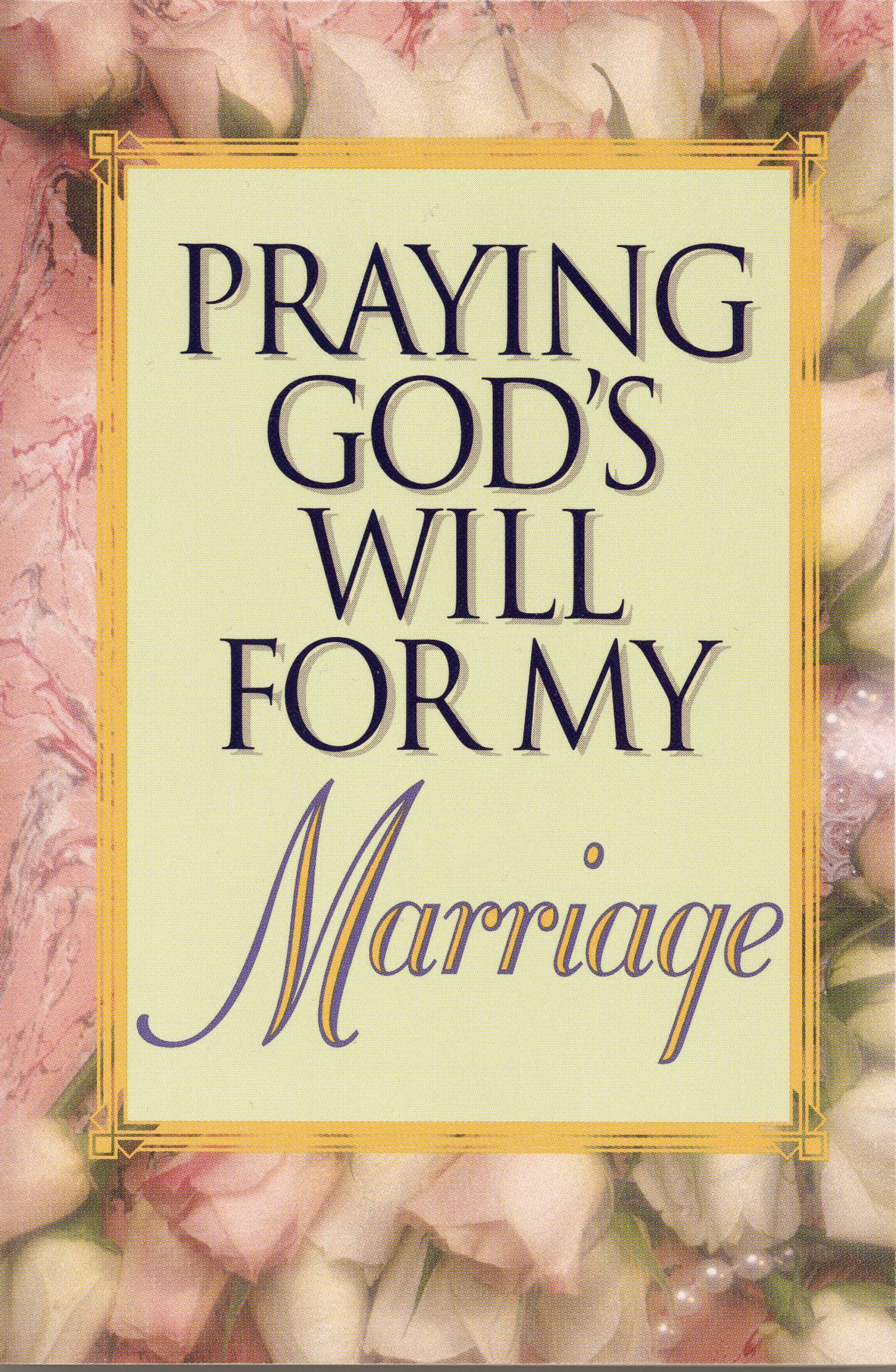 Praying God's Will for My Marriage, Paperback, Lee Roberts