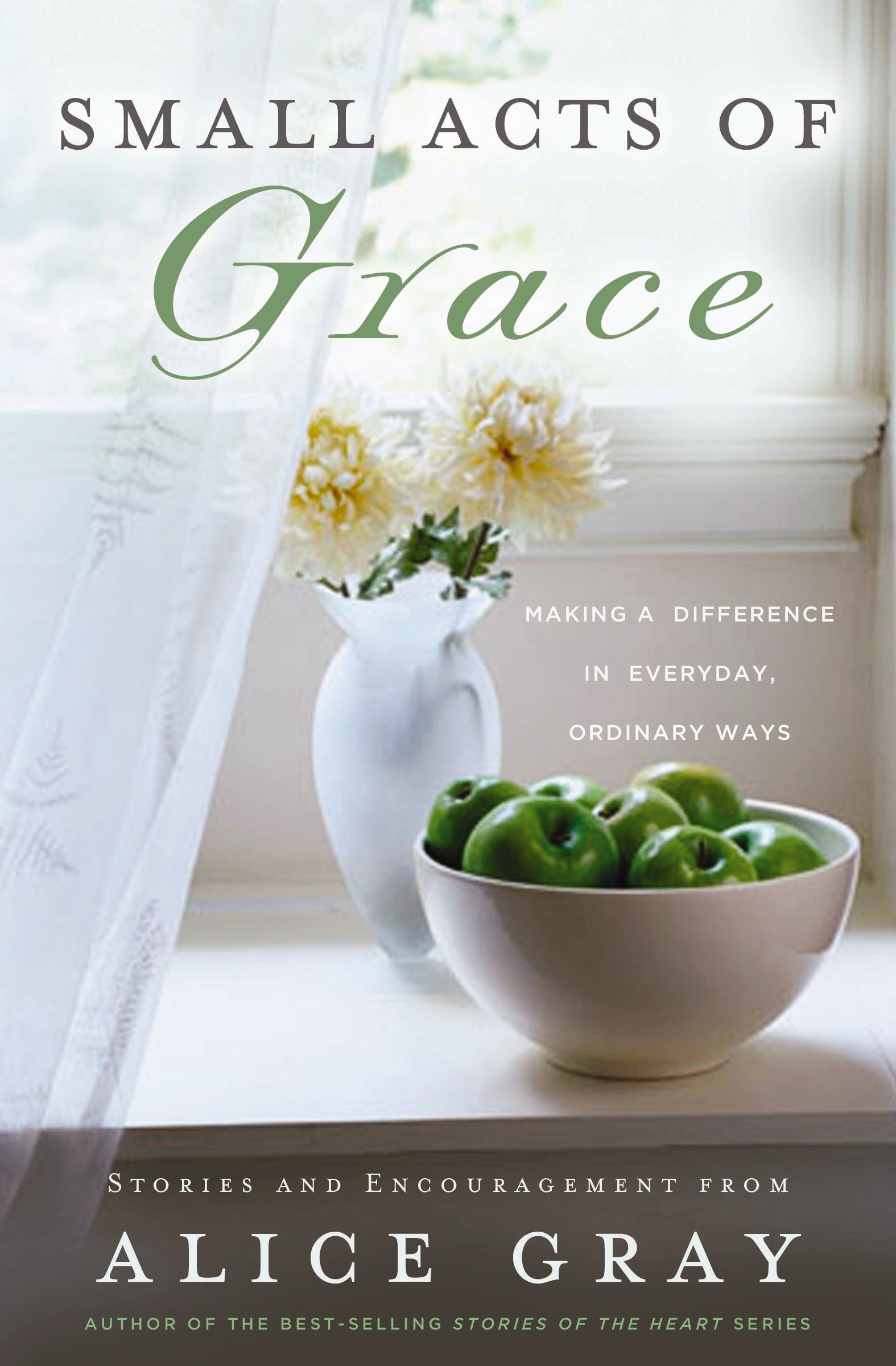 Small Acts Of Grace, Paperback, Alice Gray