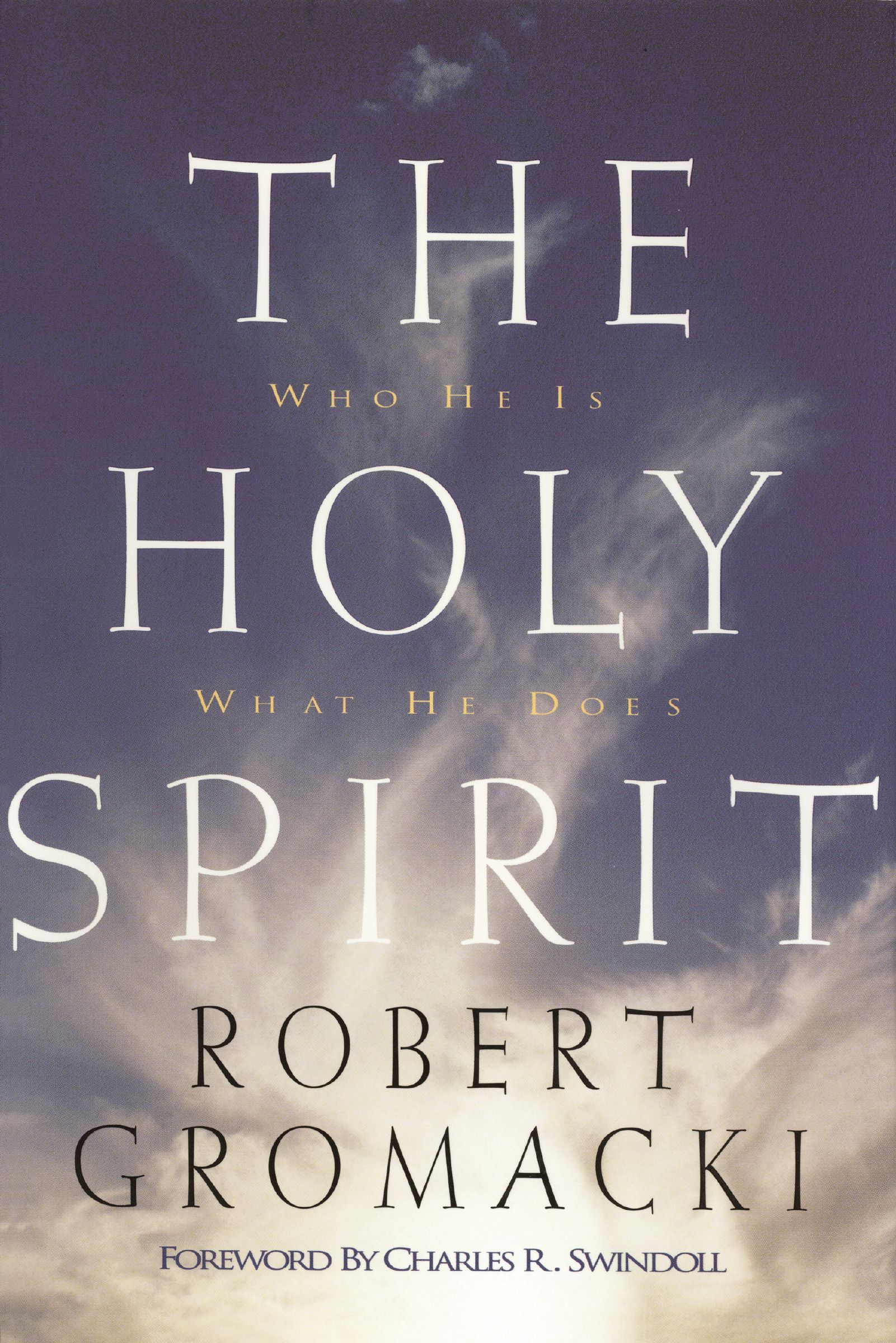 Holy Spirit, Hardback, Robert Gromacki