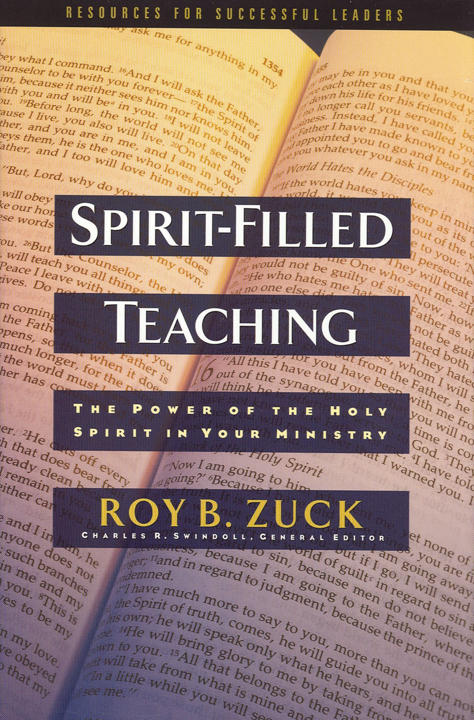 Spirit-Filled Teaching, Hardback, Roy B. Zuck