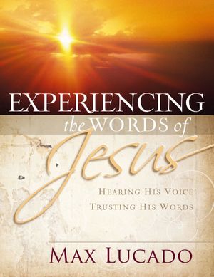 Experiencing the Words of Jesus