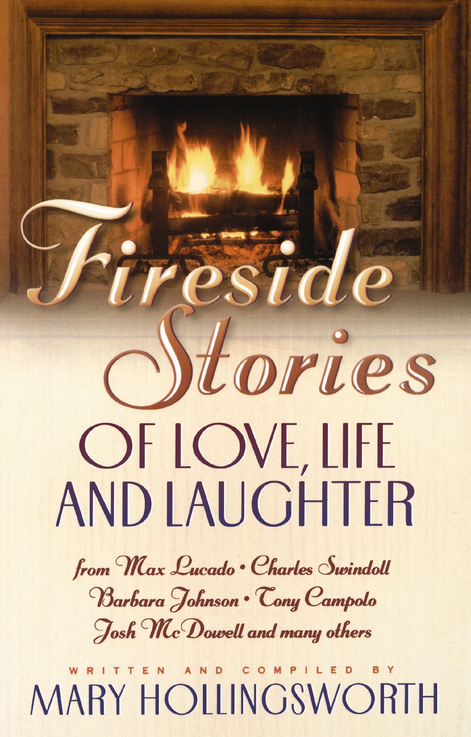 Fireside Stories of Love, Life, and Laughter, Paperback, Mary Hollingsworth
