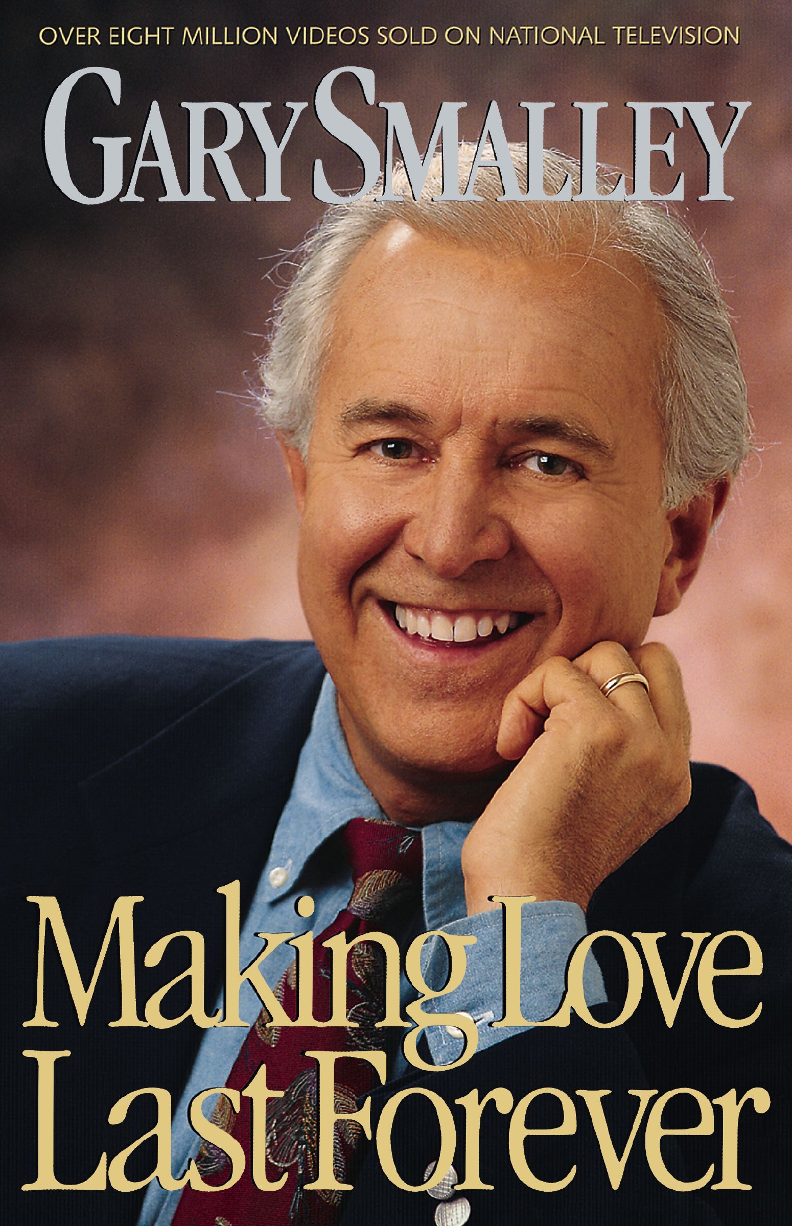 Making Love Last Forever, Paperback, Gary Smalley