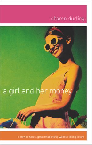 A Girl and Her Money