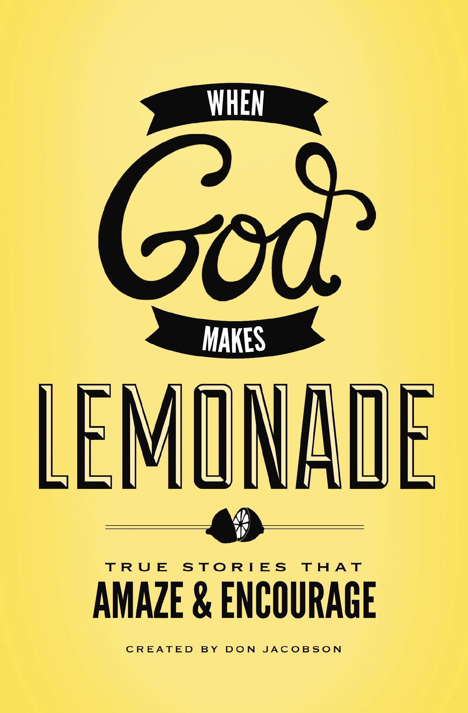 When God Makes Lemonade, Paperback, Don Jacobson