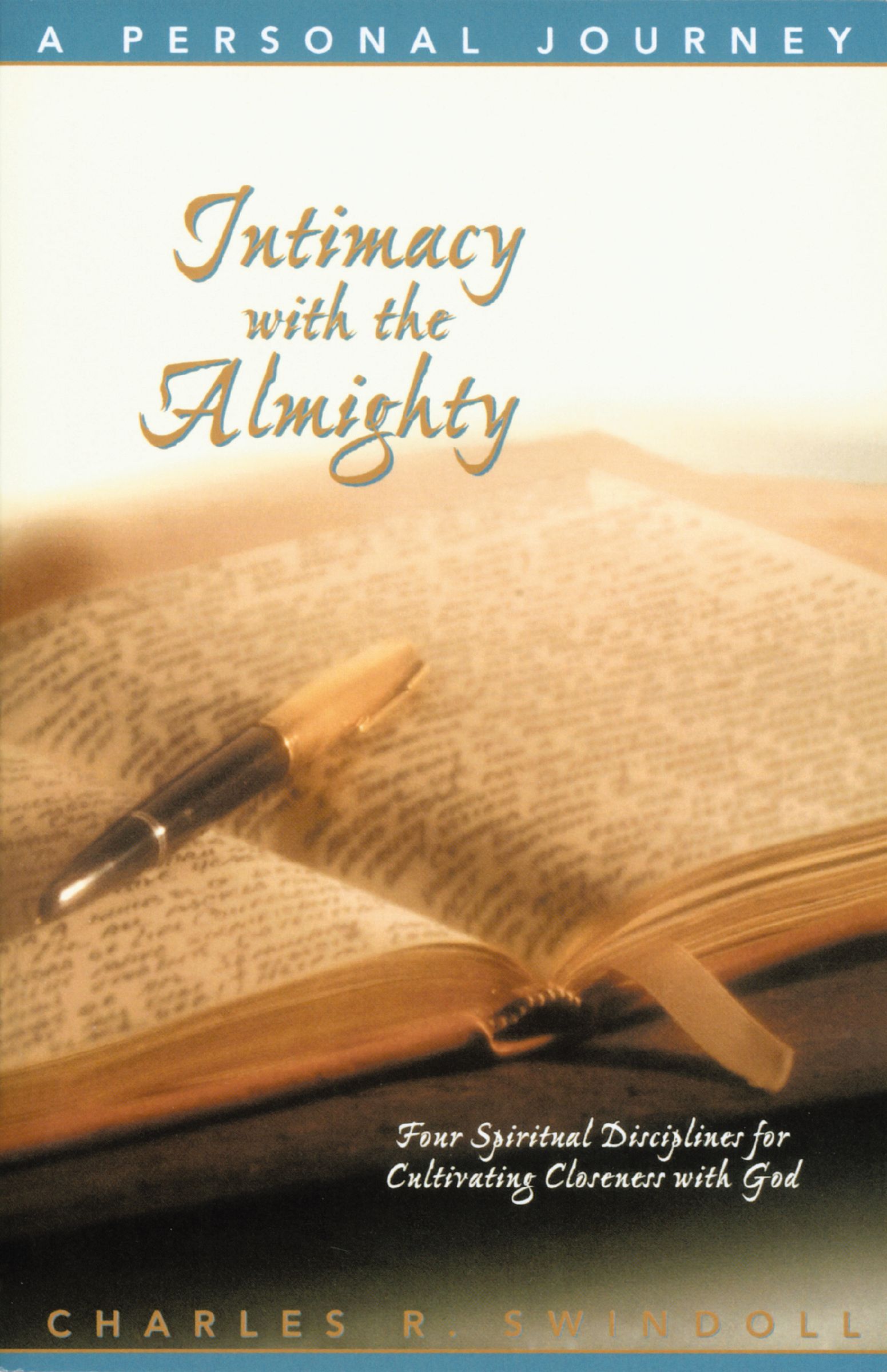 Intimacy with the Almighty, Paperback, Charles Swindoll