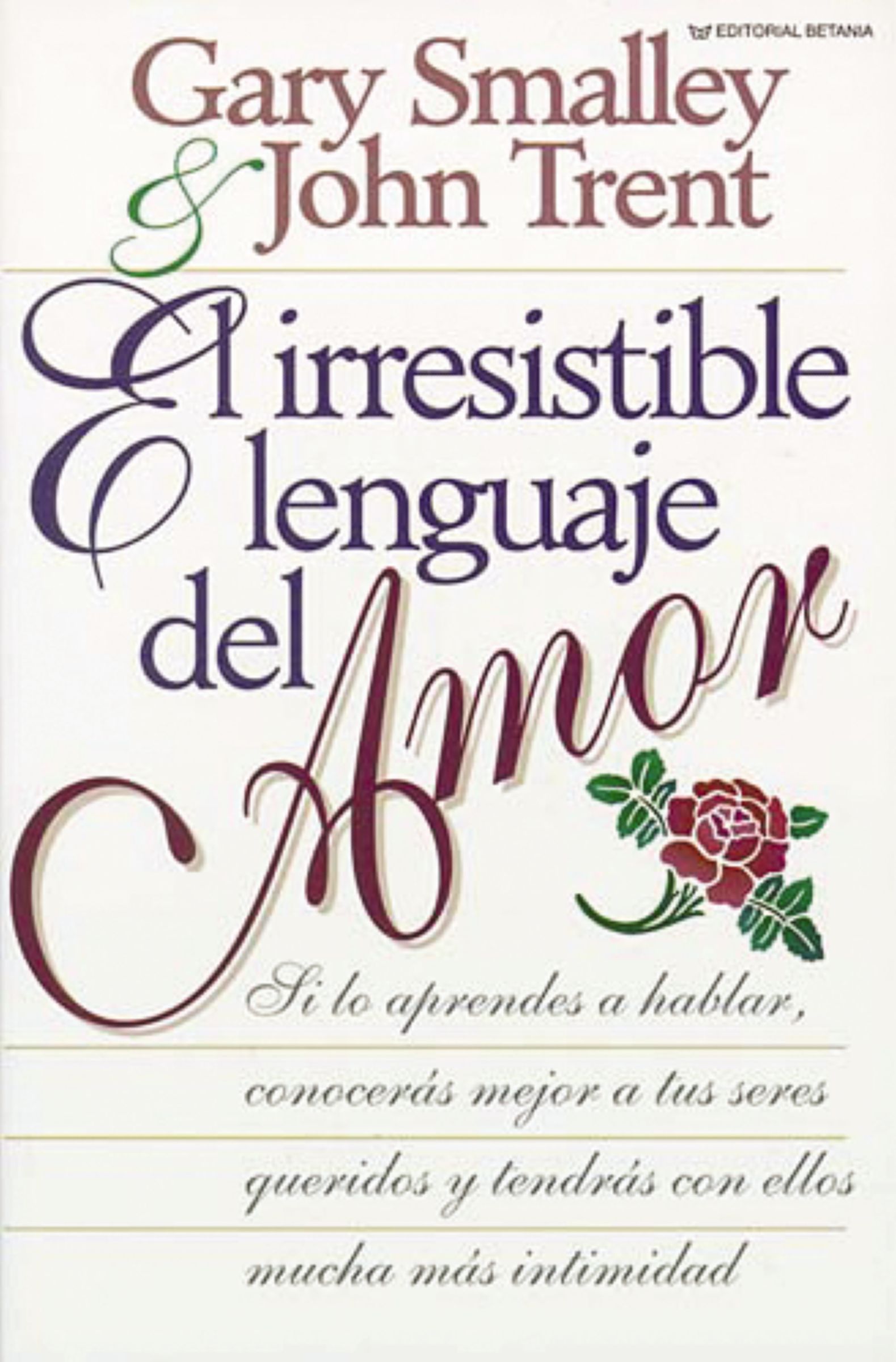 El irresistible lenguaje del amor, Paperback, Gary Smalley and John Trent