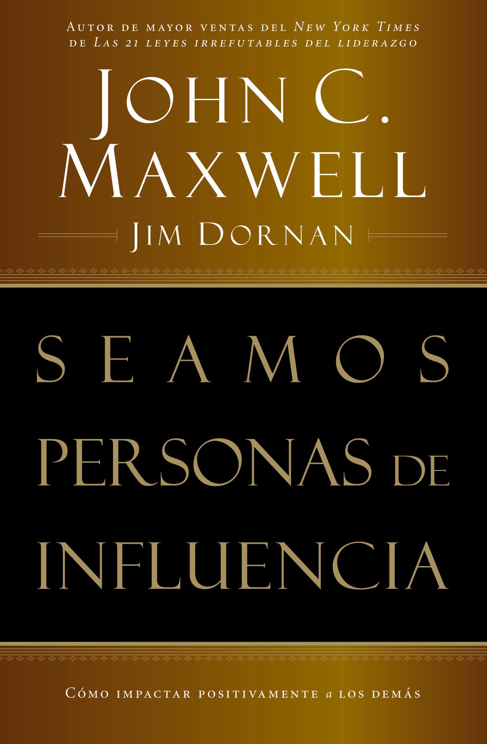 Seamos personas de influencia, Paperback, John Maxwell
