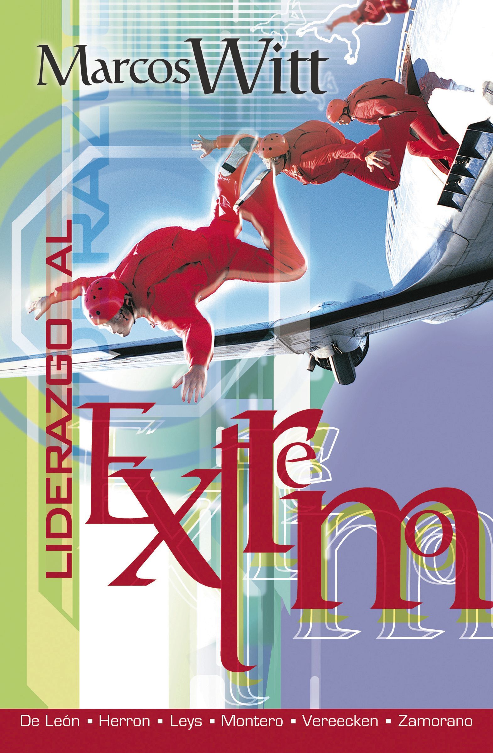 Liderazgo al extremo, Paperback, Marcos Witt