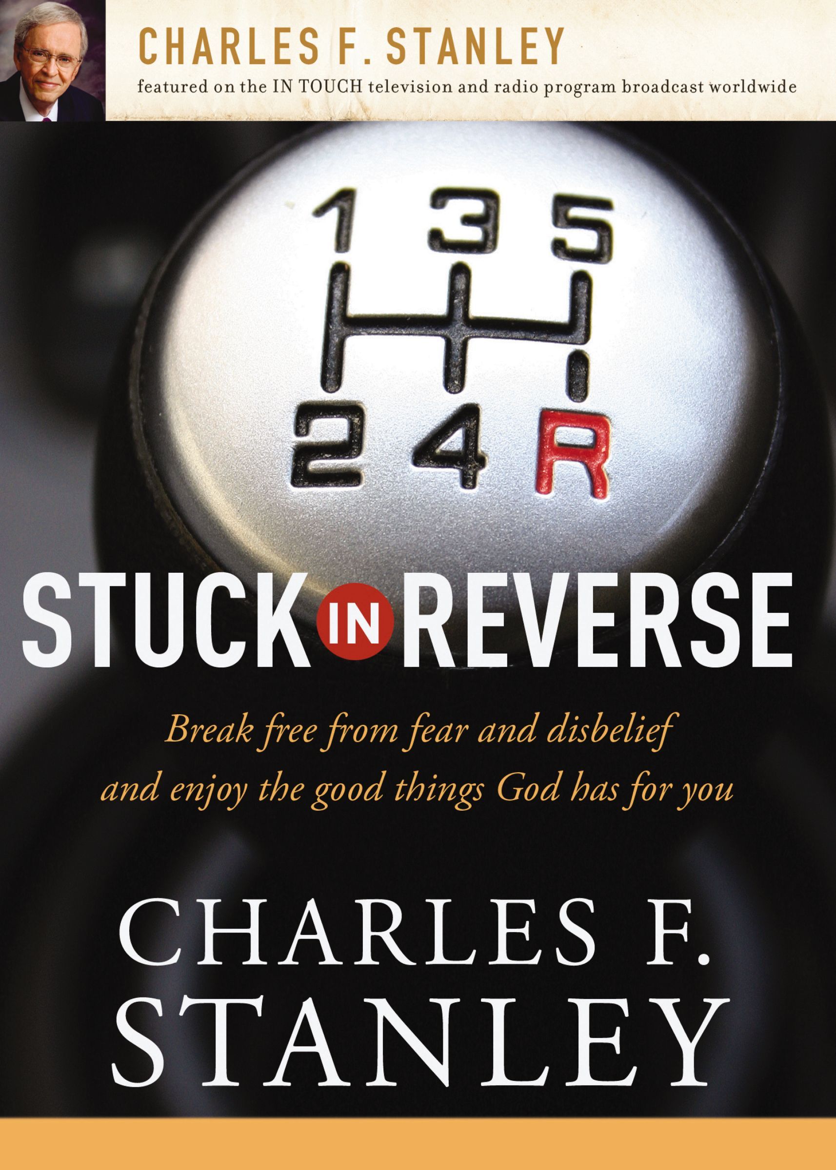 Stuck in Reverse, Paperback, Charles F. Stanley