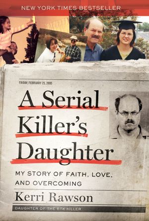 A Serial Killer’s Daughter