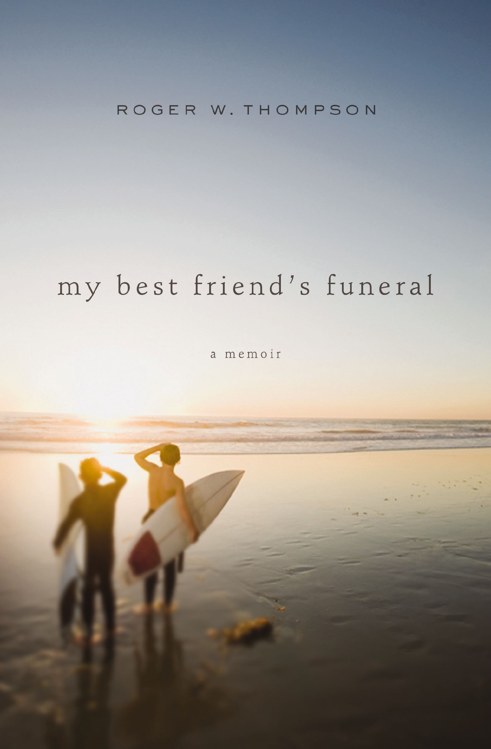 My Best Friend's Funeral, Paperback, Roger W. Thompson