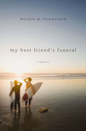 My Best Friend’s Funeral