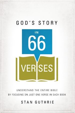 God’s Story in 66 Verses