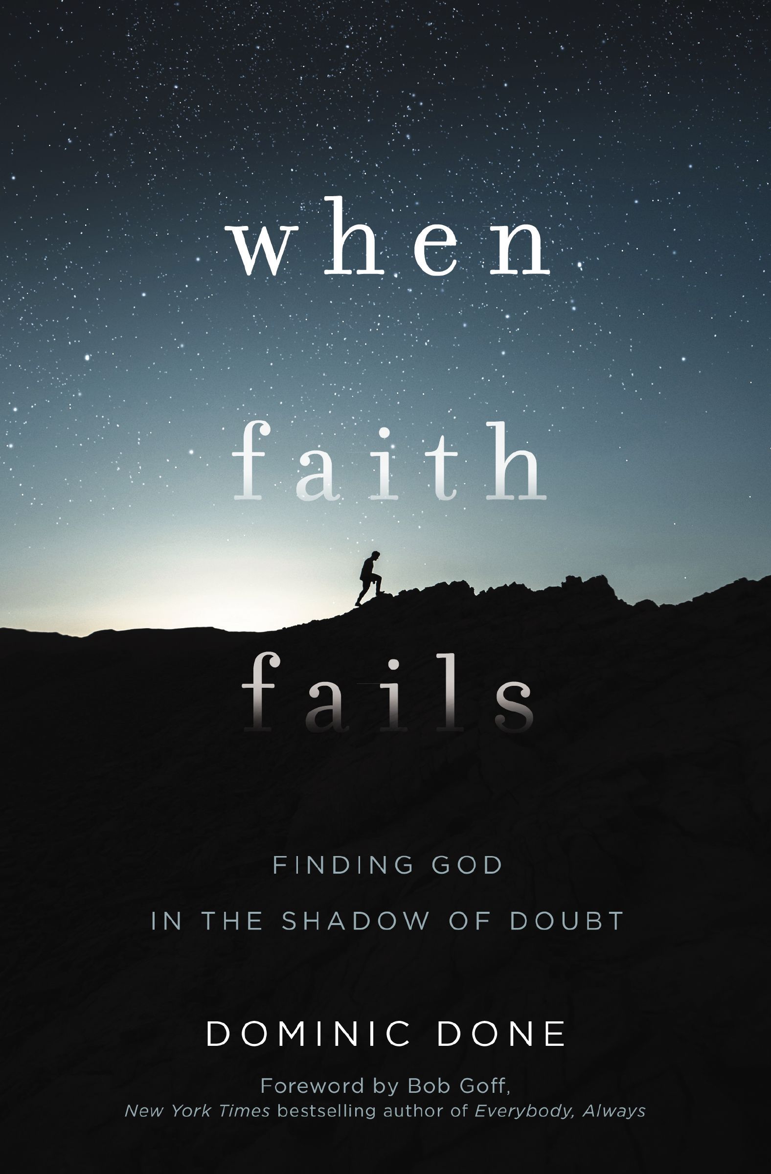 When Faith Fails, Paperback, Dominic Done