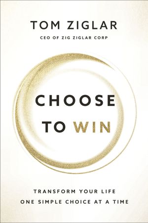 Choose to Win