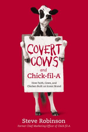 Covert Cows and Chick-fil-A