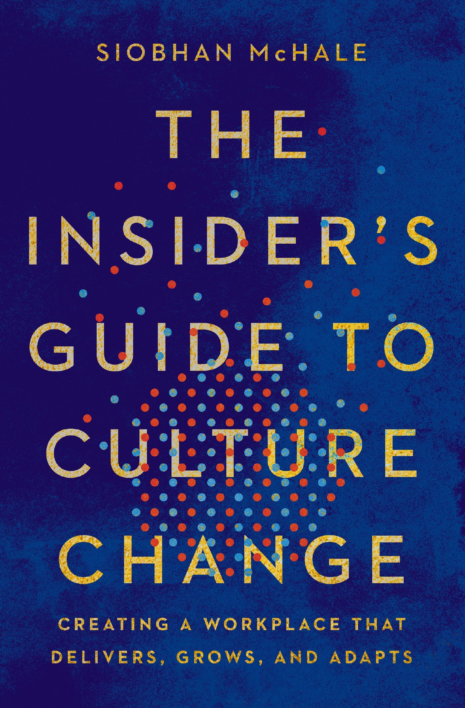 The Insider's Guide to Culture Change Book Cover