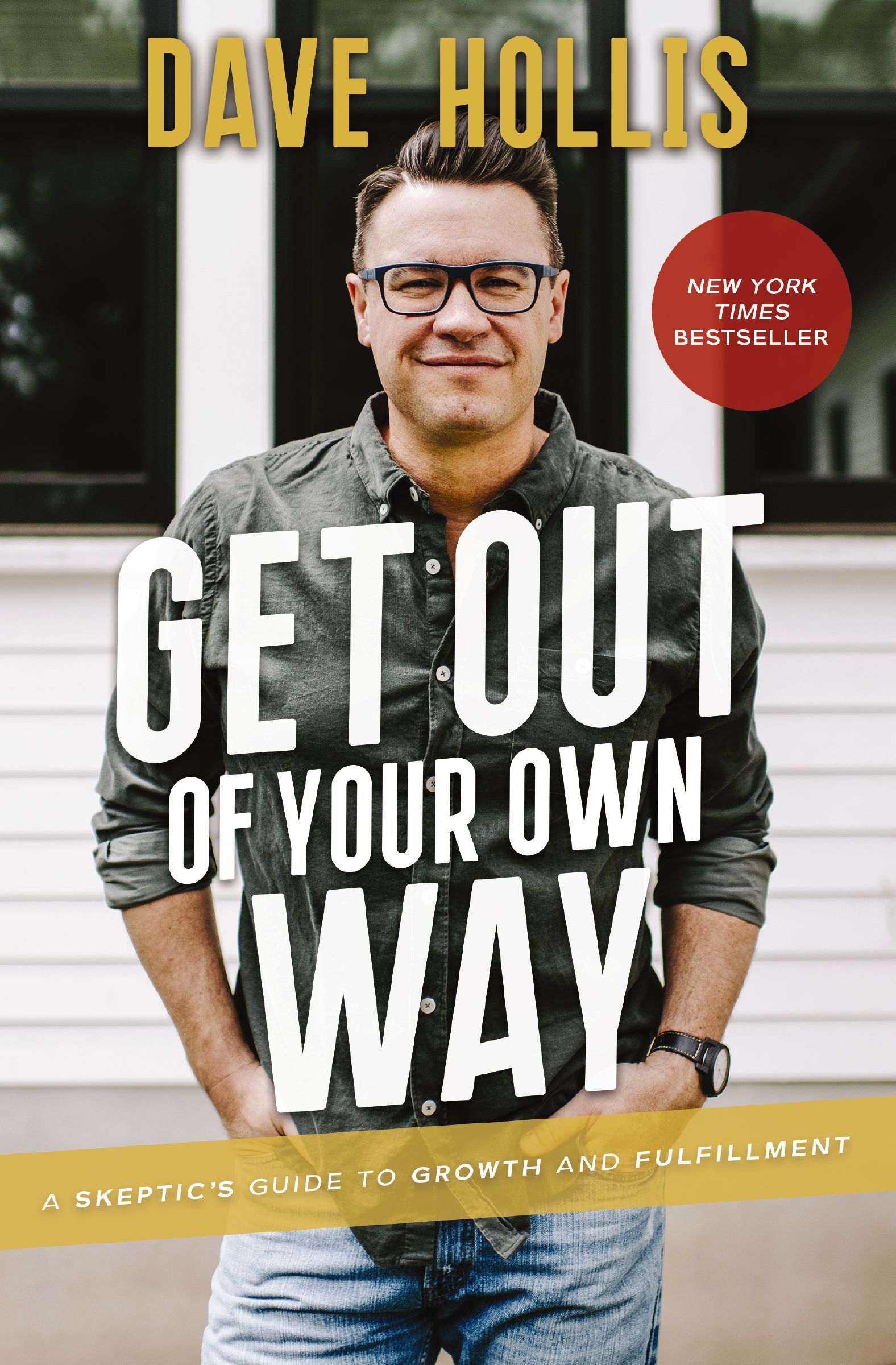 Book - Get Out of Your Own Way - A Skeptic’s Guide to Growth and Fulfillment
