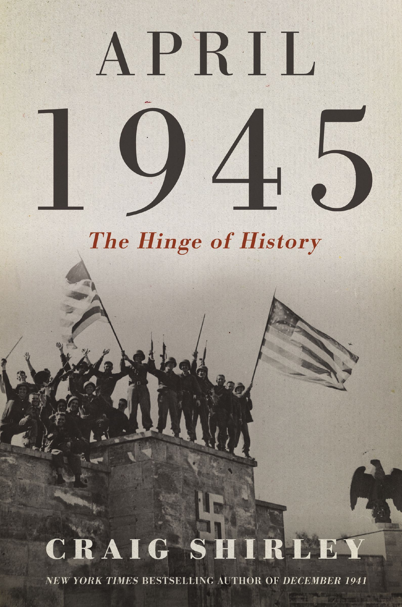 April 1945, Hardback, Craig Shirley