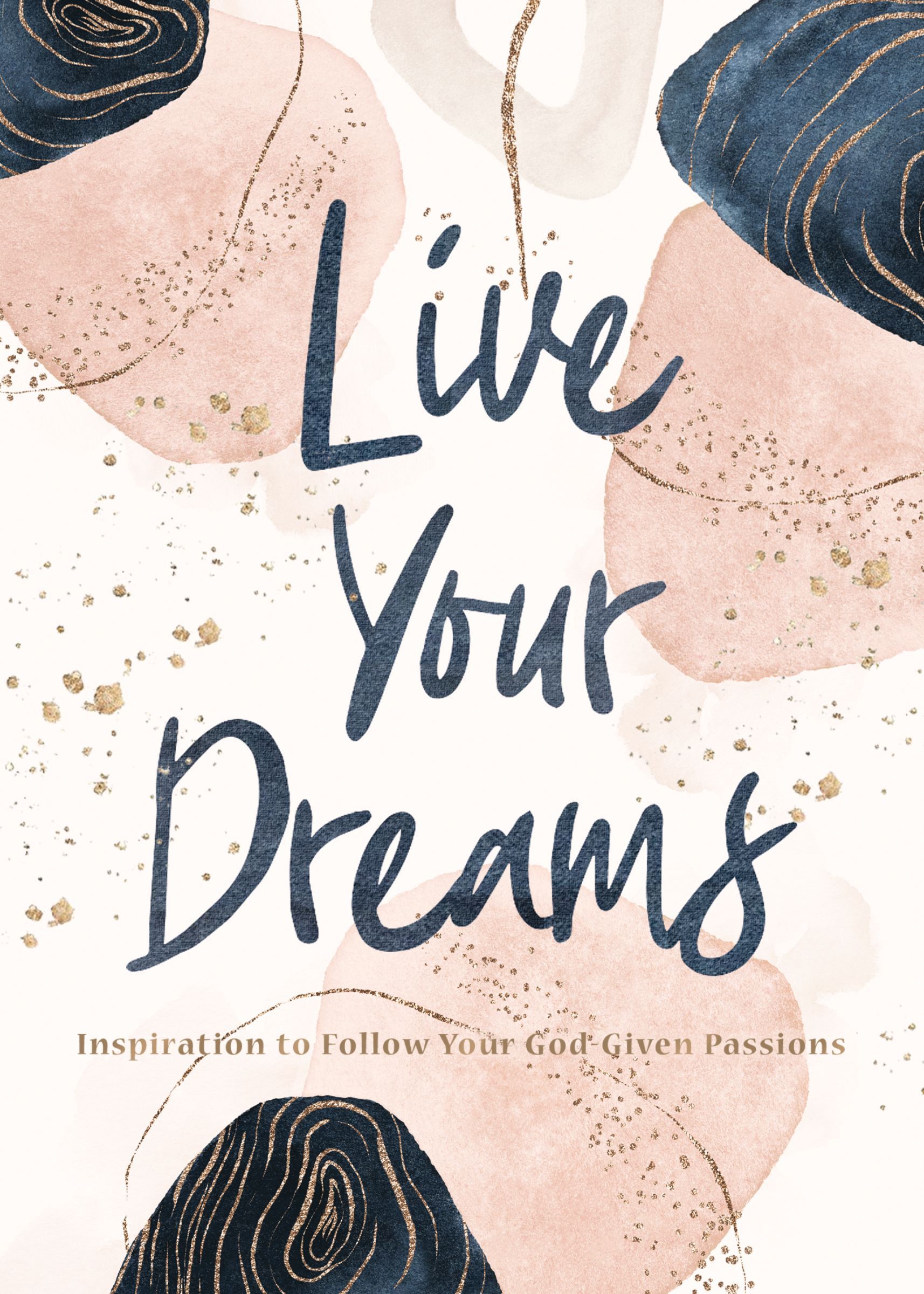 Live Your Dreams: Inspiration to Follow Your God-Given Passions.by Books New** - Image 7
