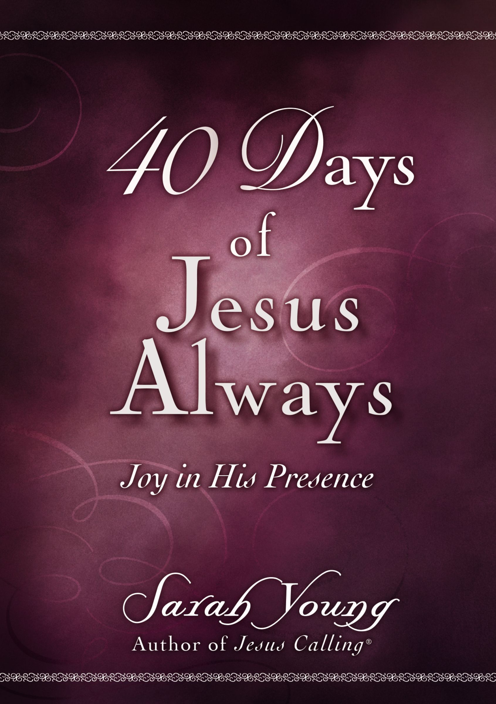 40 Days of Jesus Always, Paperback, Sarah Young