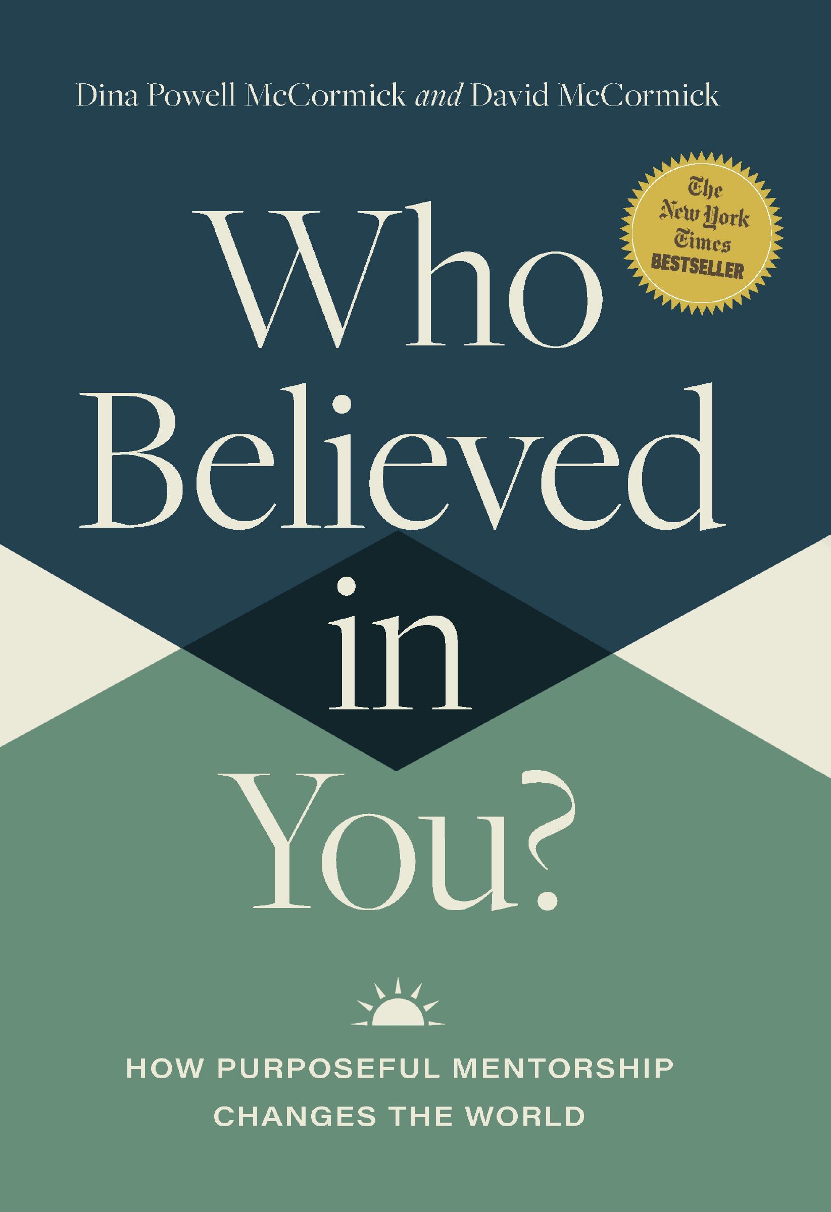 Book - Who Believed in You - How Purposeful Mentorship Changes the World