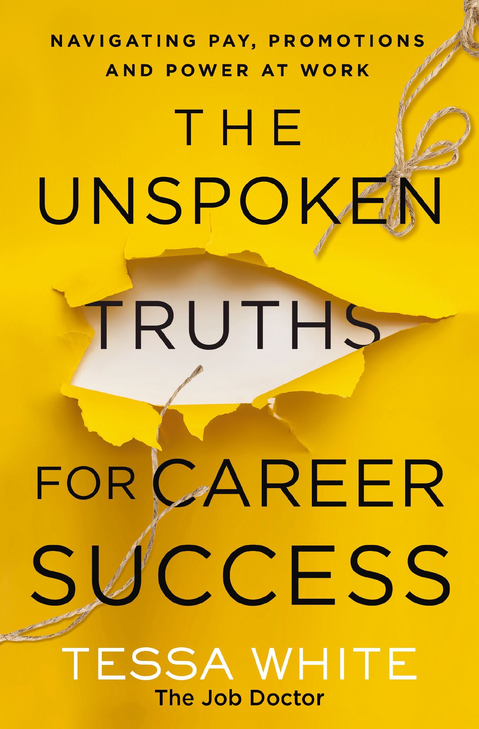 Book - The Unspoken Truths for Career Success - Navigating Pay, Promotions, and Power at Work
