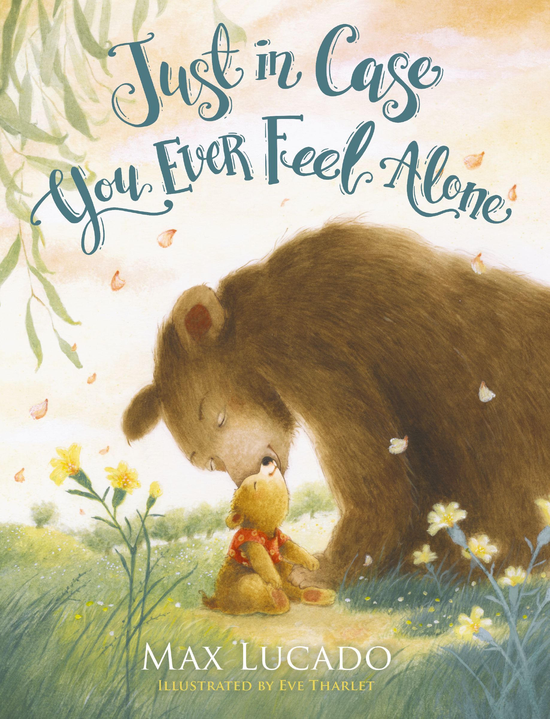 Just in Case You Ever Feel Alone by Max Lucado HARDBACK 9781400236862 - Image 9