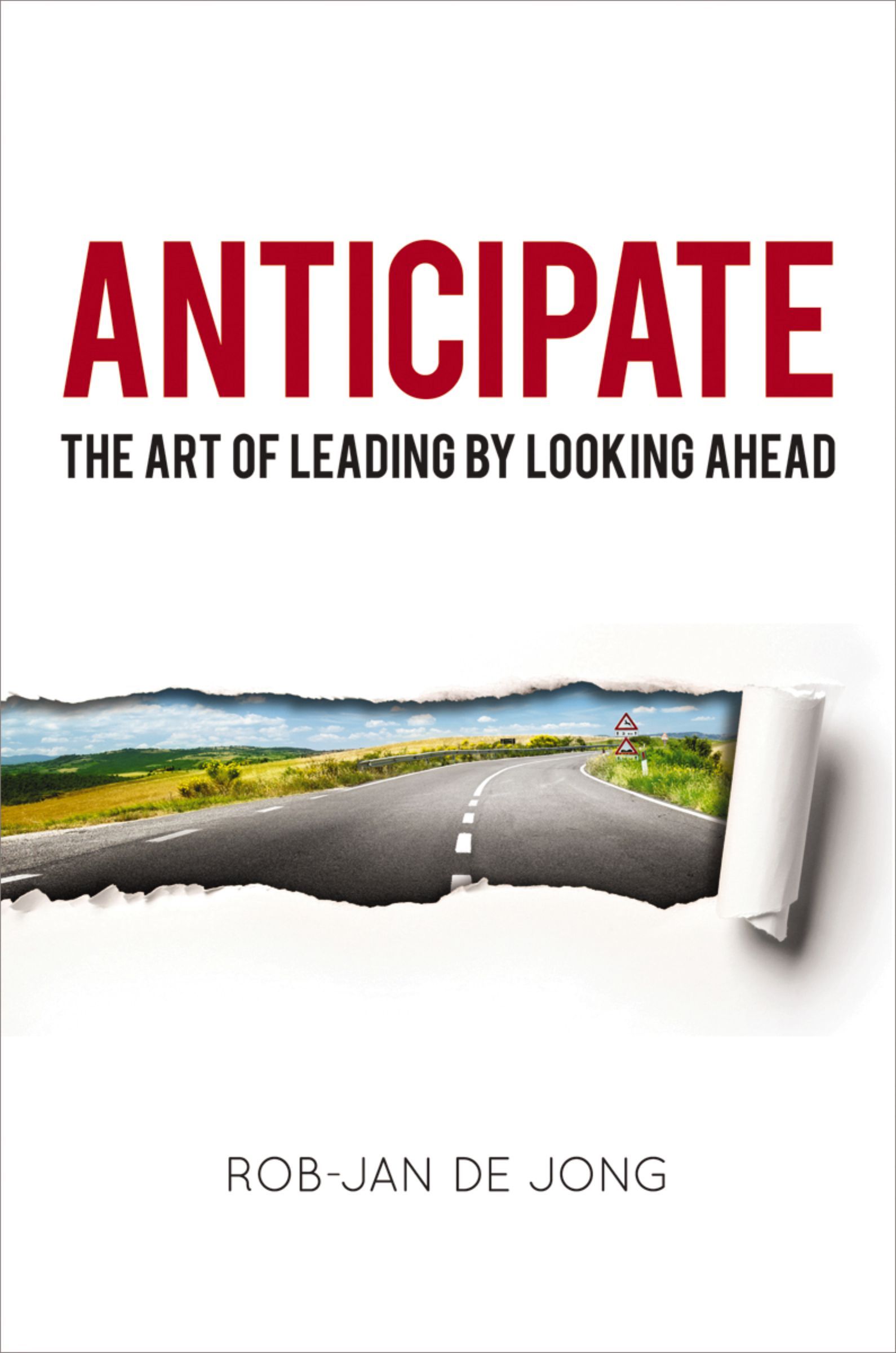 Book - Anticipate - The Art of Leading by Looking Ahead