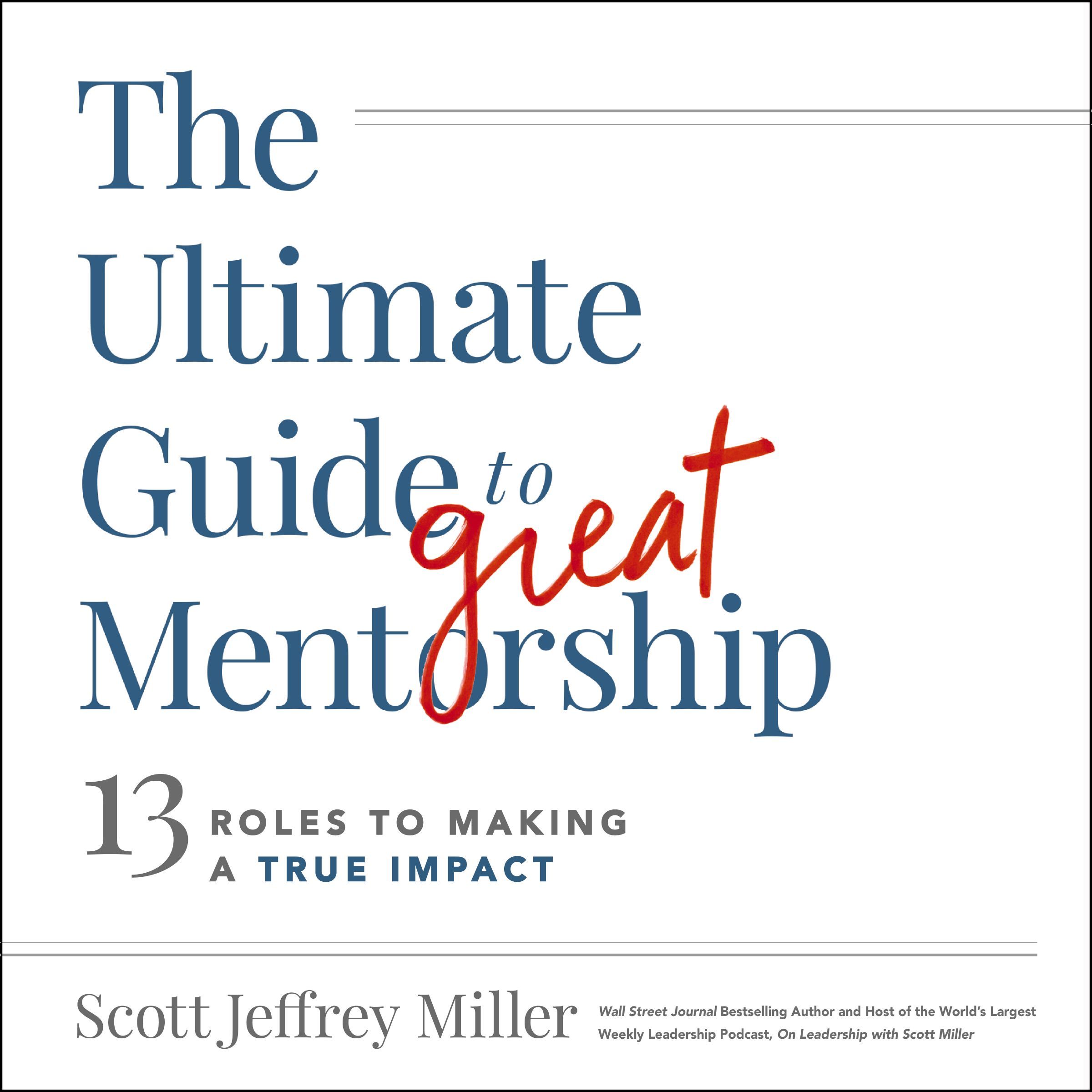 The Ultimate Guide to Great Mentorship Book Cover