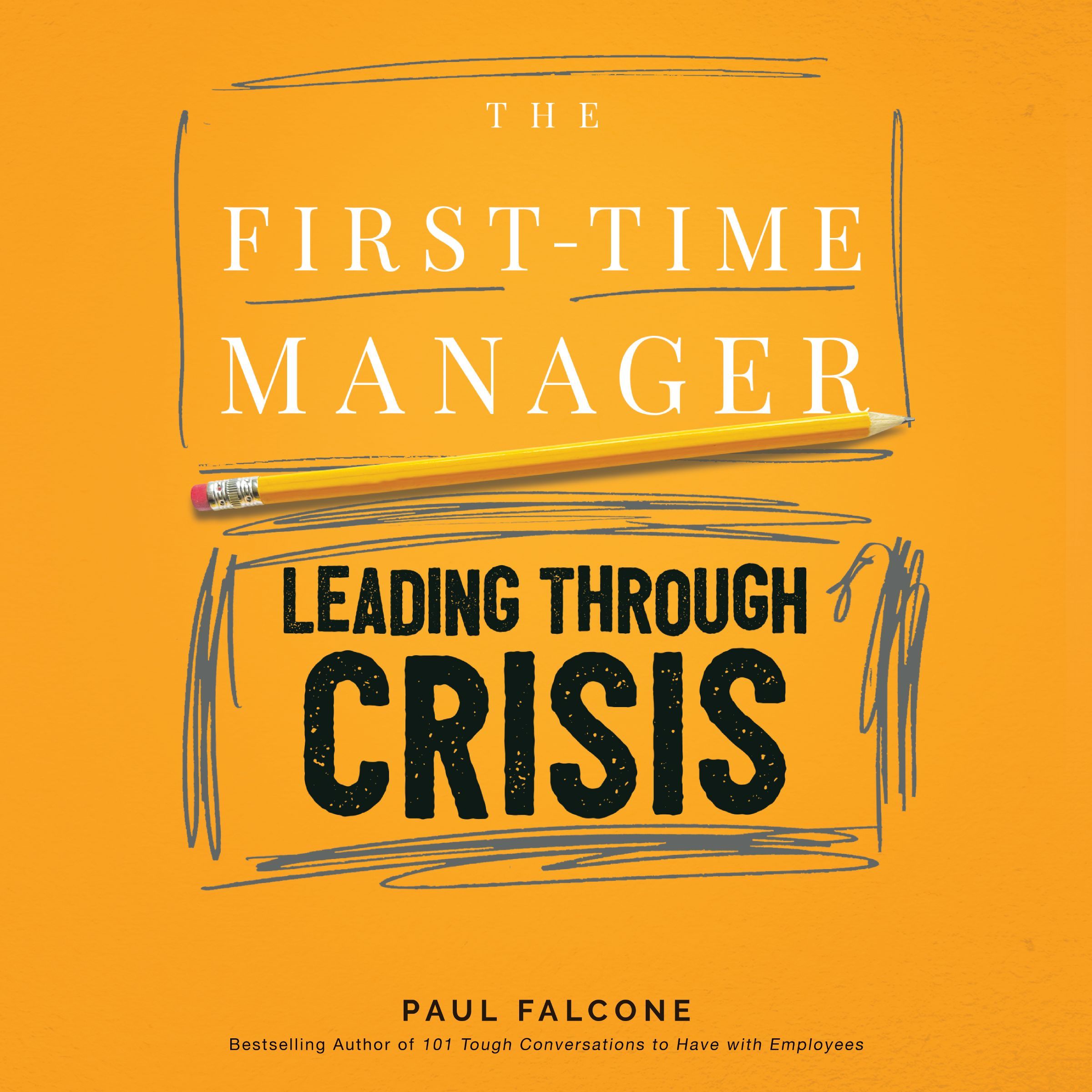 The First-Time Manager: Leading Through Crisis Book Cover