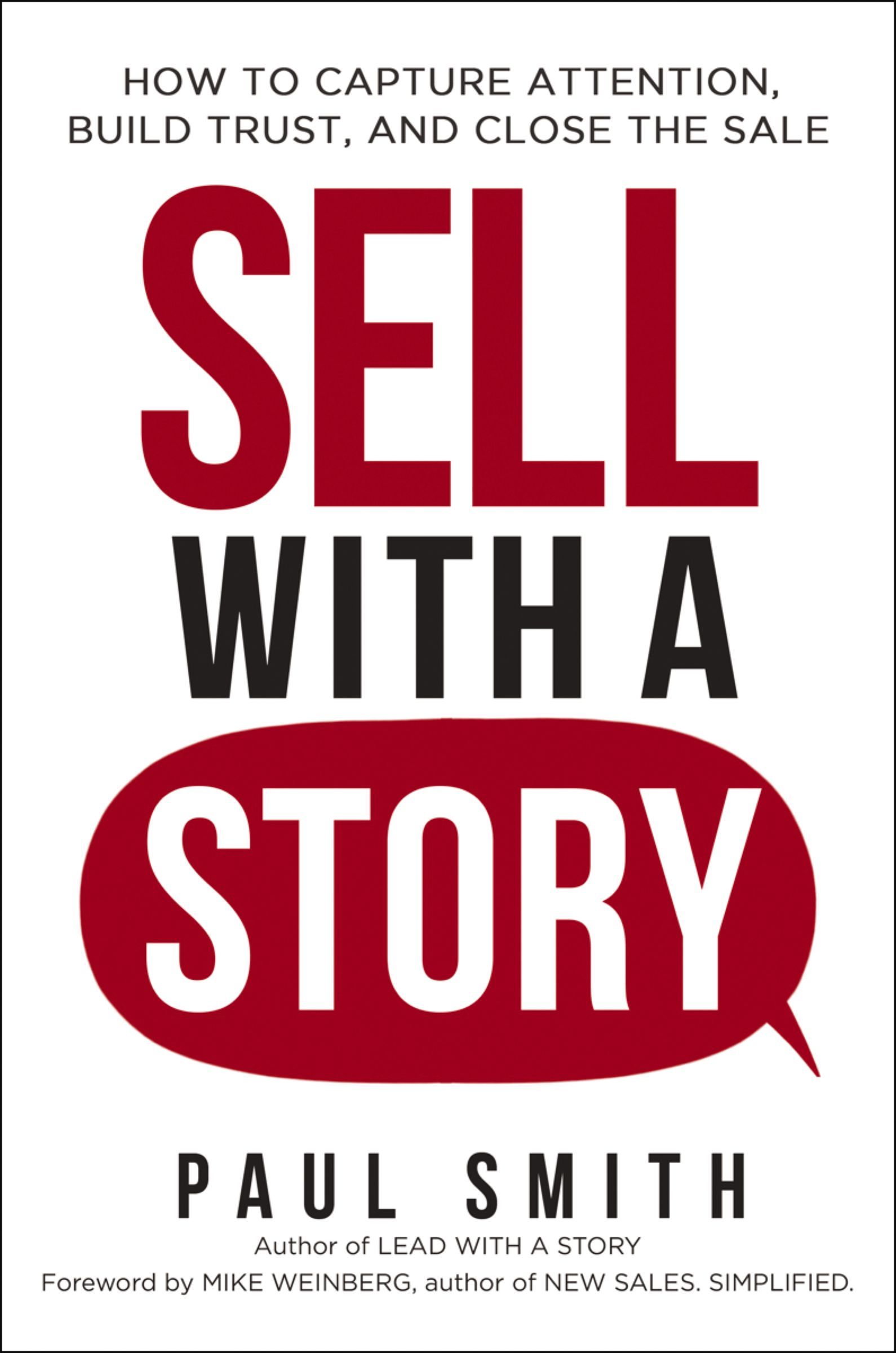 Book - Sell with a Story - How to Capture Attention, Build Trust, and Close the Sale