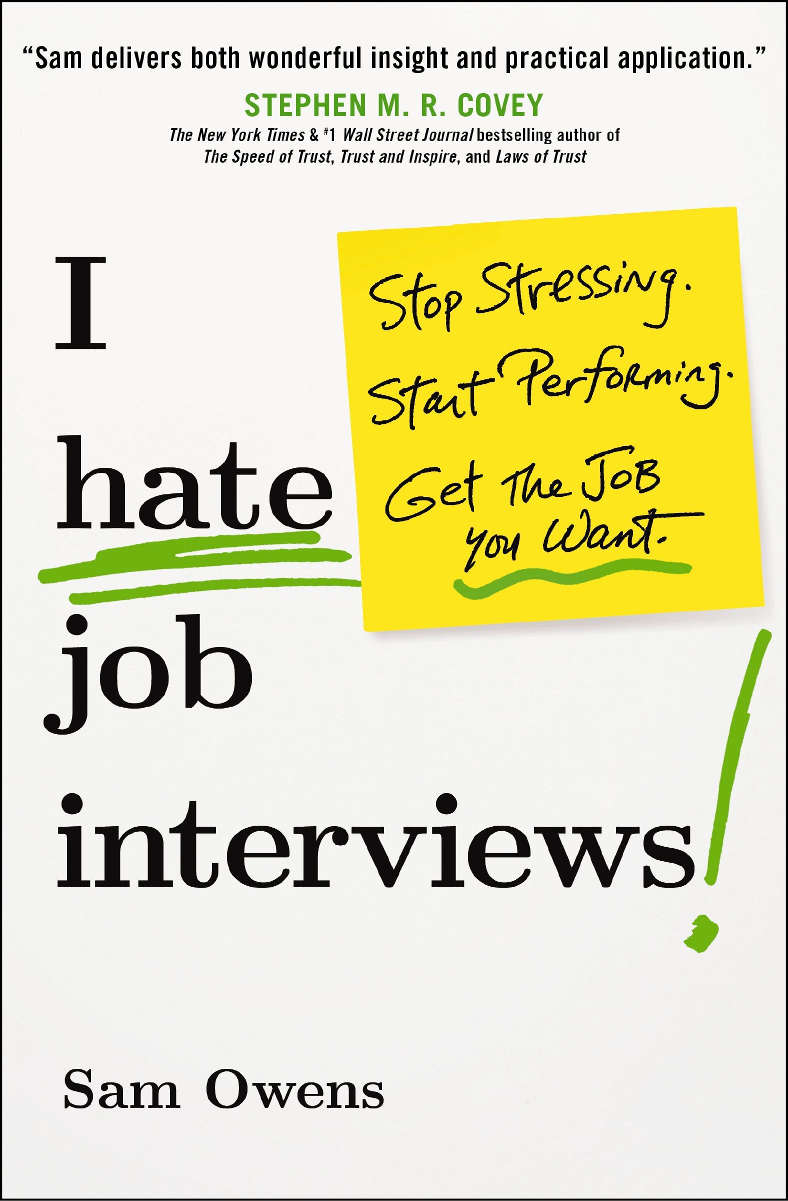 Book - I Hate Job Interviews - Stop Stressing. Start Performing. Get the Job You Want.