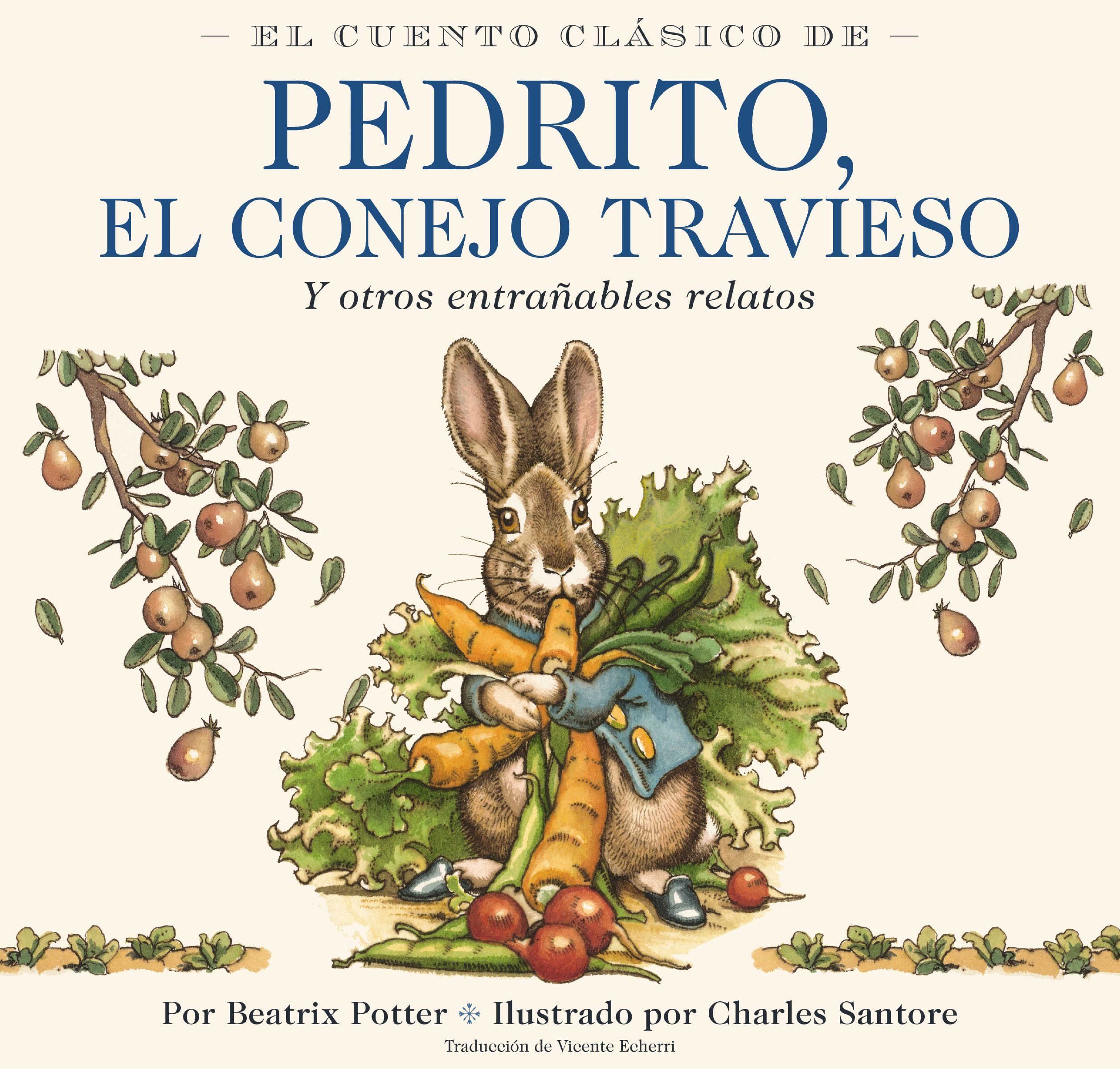 The Classic Tale of Pedrito, the Naughty Rabbit
