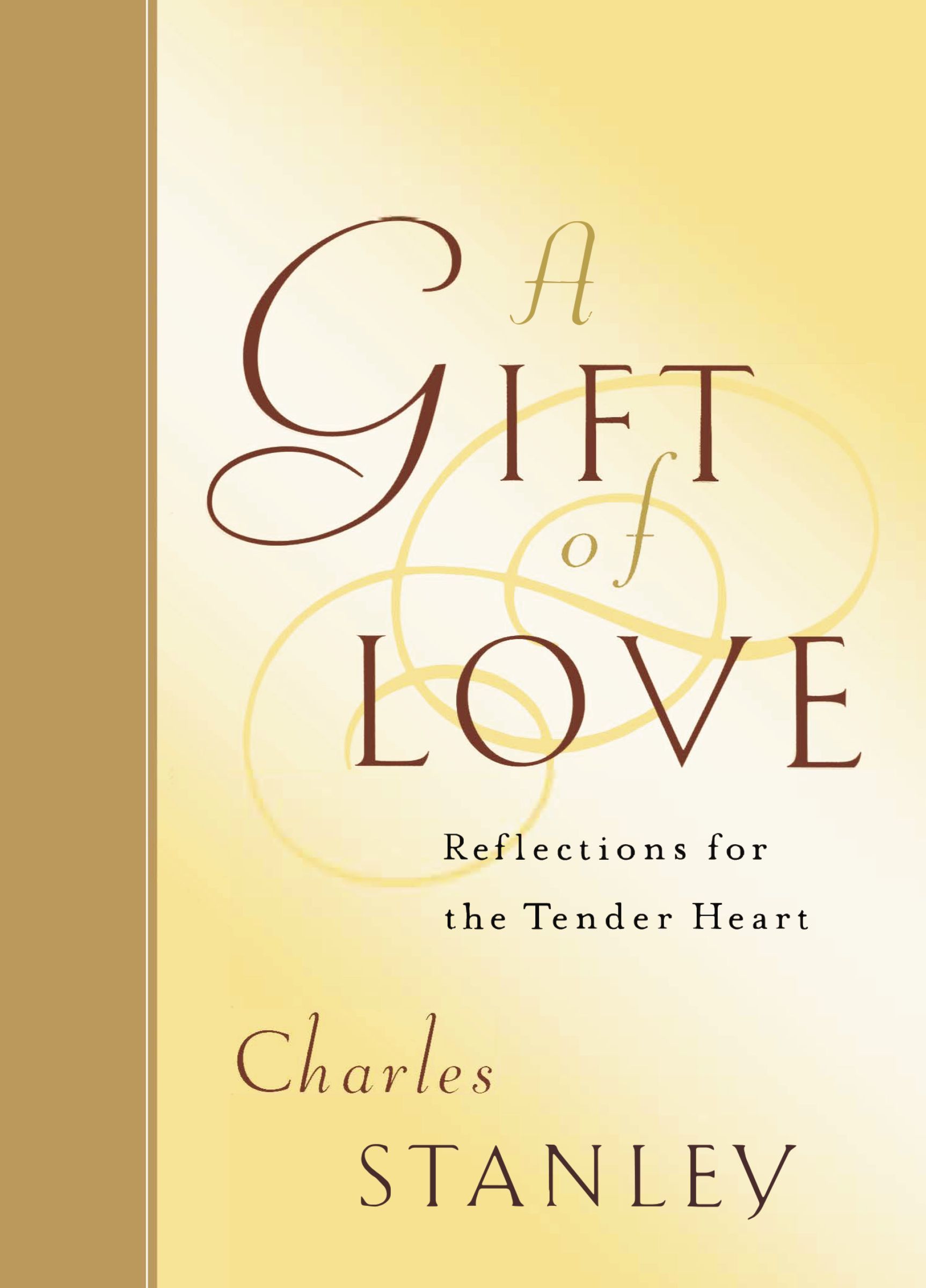 Gift of Love, Paperback, Charles F. Stanley