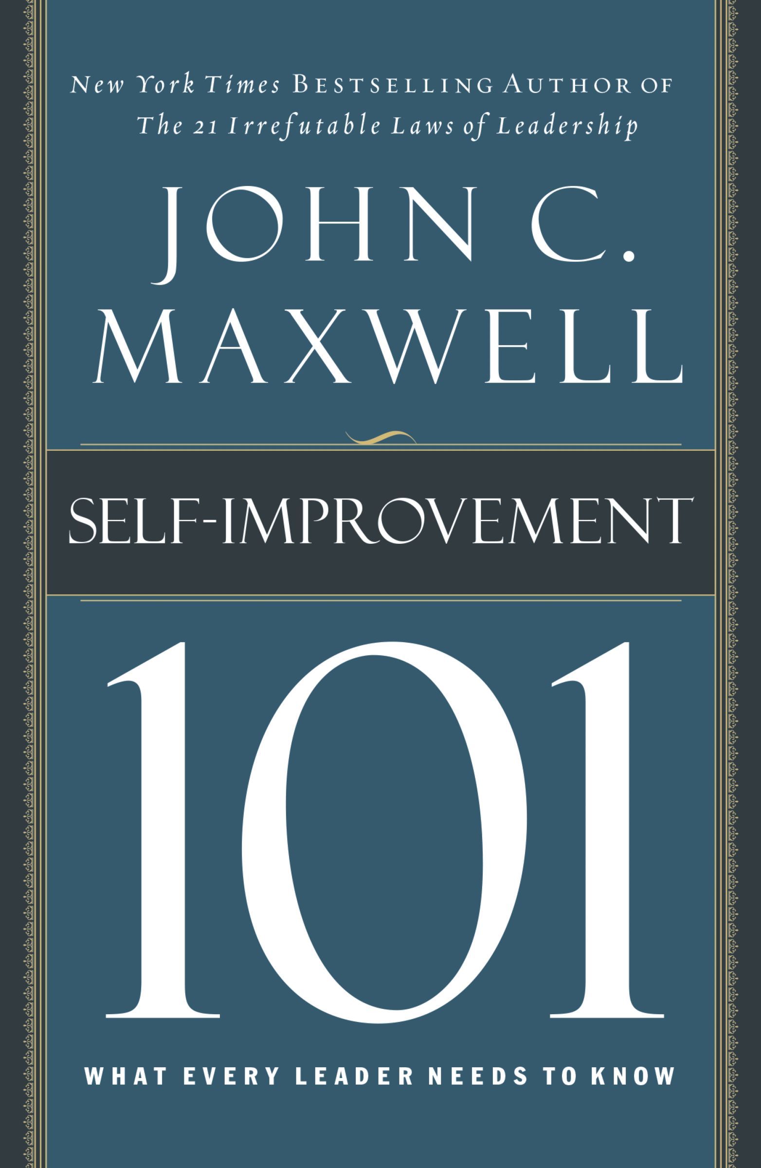 Book - Self-Improvement 101 - What Every Leader Needs to Know