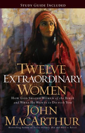 Twelve Extraordinary Women