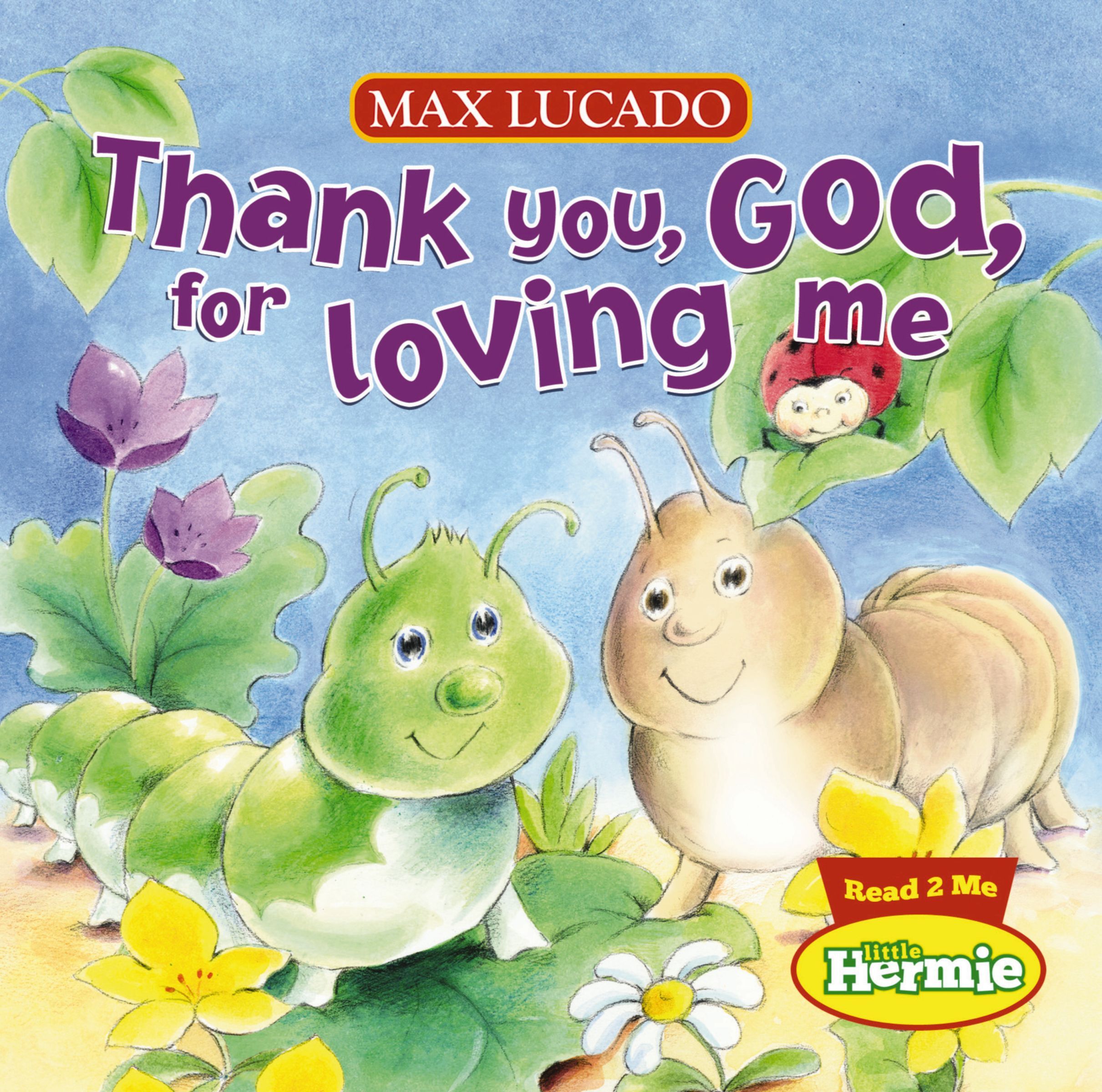 Thank You, God, For Loving Me, Board Book, Max Lucado