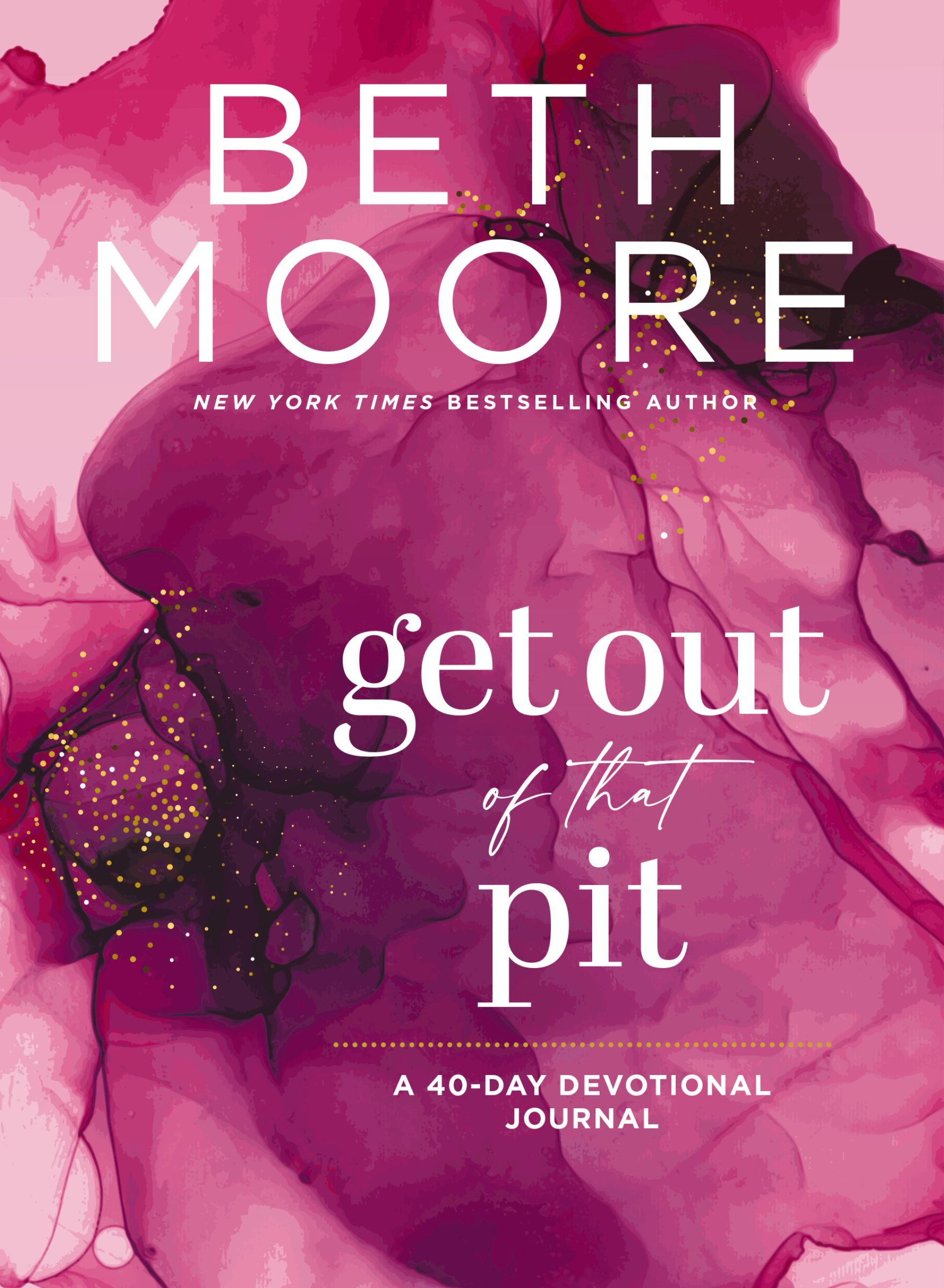 Get Out of That Pit, Paperback, Beth Moore