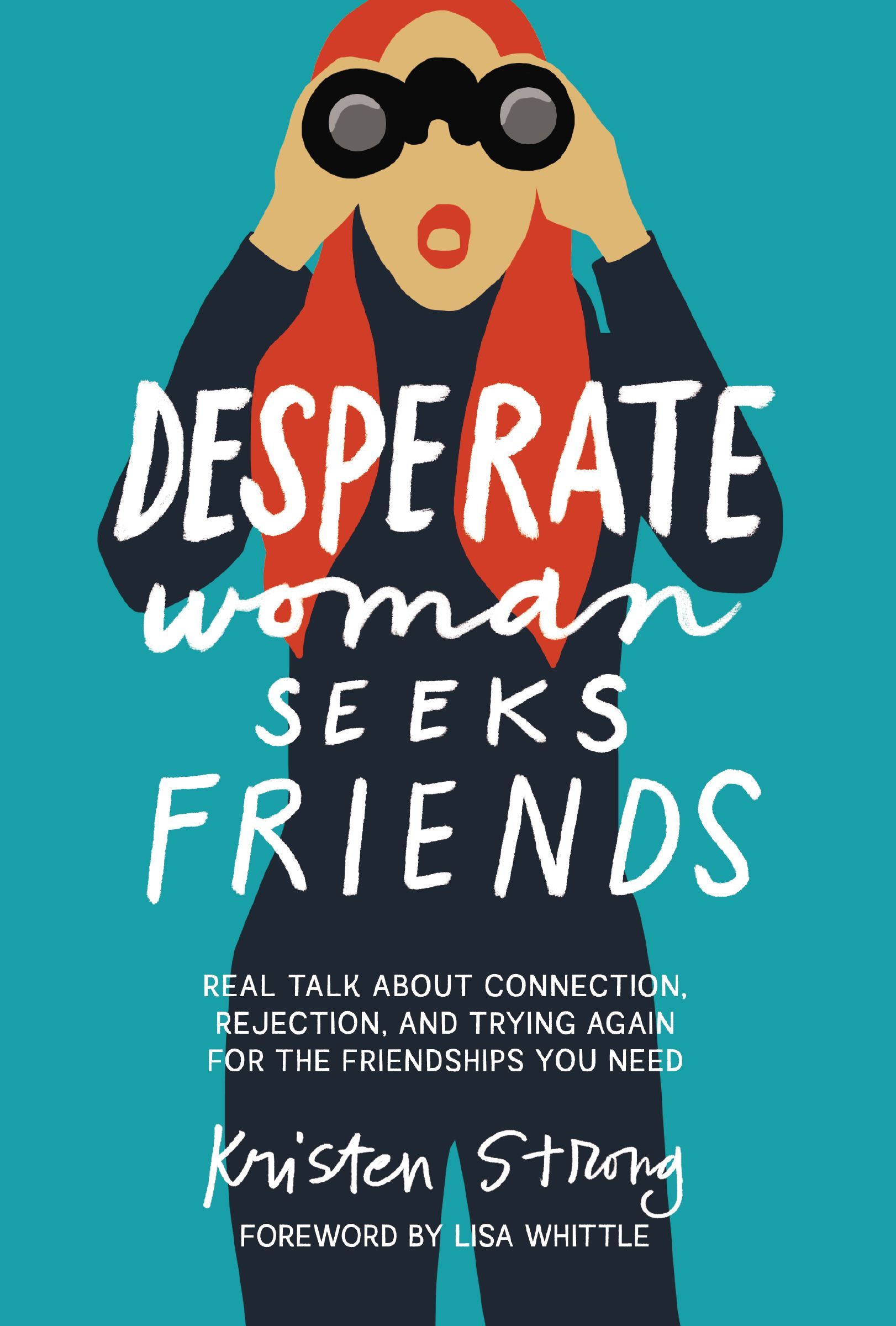 Book Cover of 'Desperate Woman Seeks Friends'